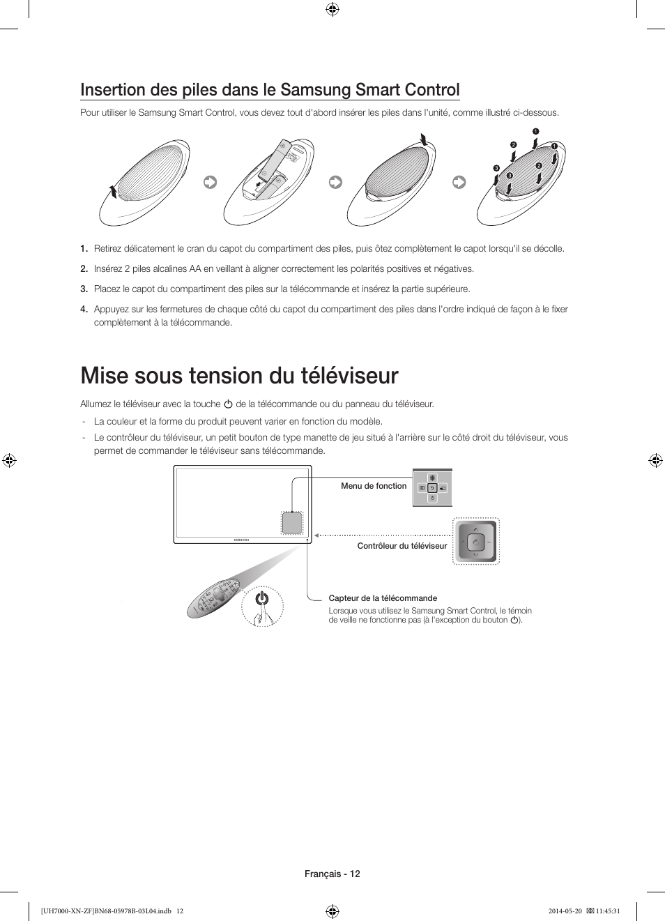 Mise sous tension du téléviseur, Insertion des piles dans le samsung smart control | Samsung UE60H7000SL User Manual | Page 34 / 89