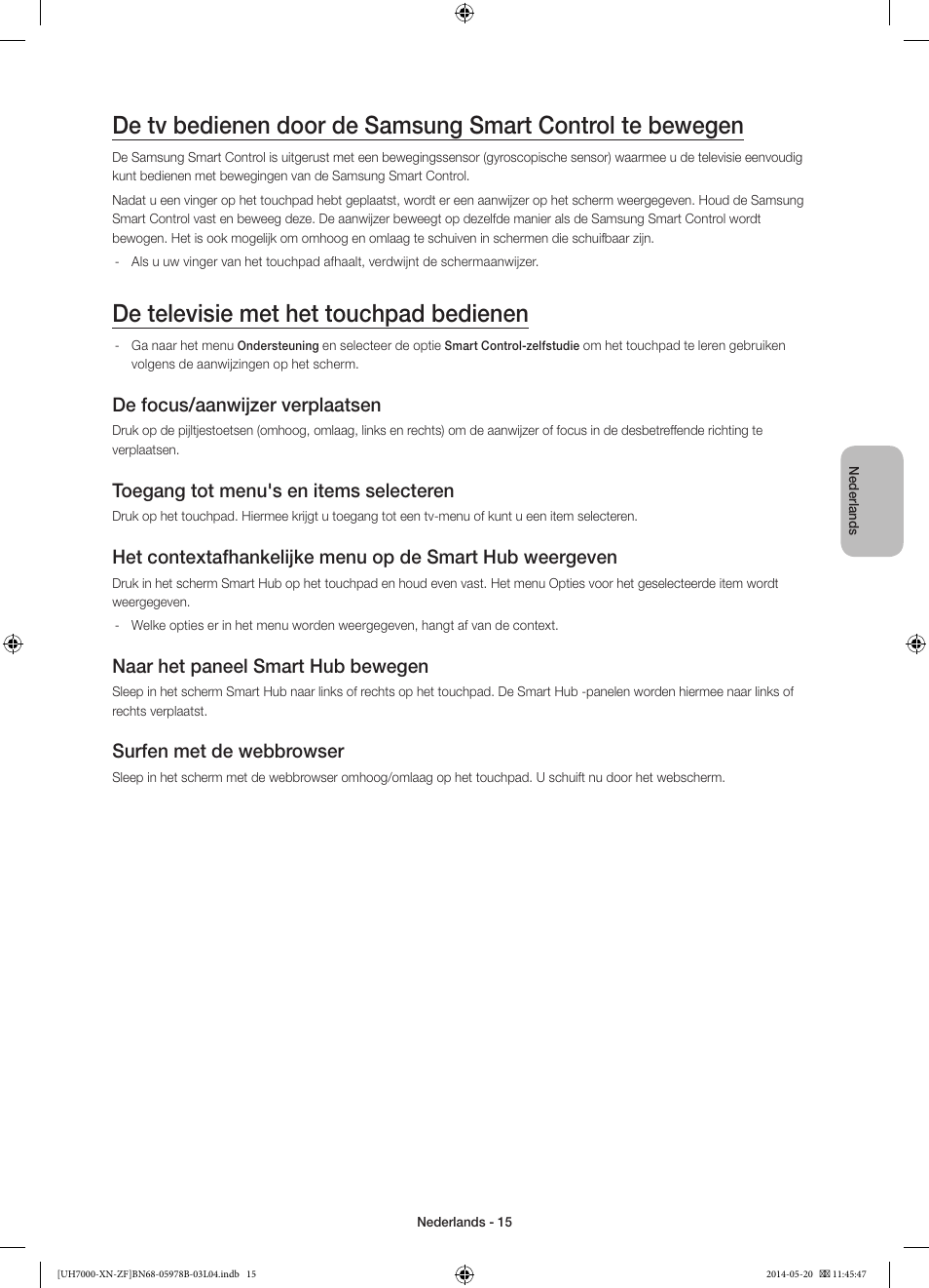 De televisie met het touchpad bedienen, De focus/aanwijzer verplaatsen, Toegang tot menu's en items selecteren | Naar het paneel smart hub bewegen, Surfen met de webbrowser | Samsung UE60H7000SL User Manual | Page 81 / 89