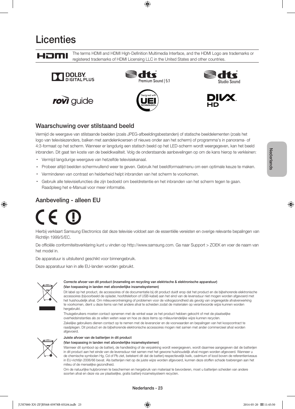 Licenties, Waarschuwing over stilstaand beeld, Aanbeveling - alleen eu | Samsung UE60H7000SL User Manual | Page 89 / 89