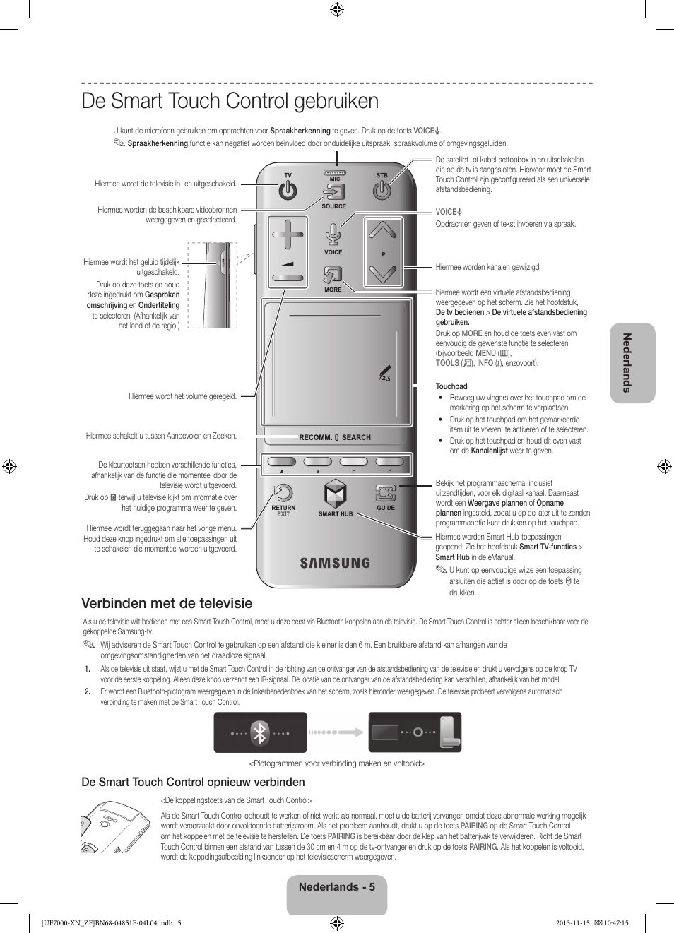 De smart touch control gebruiken, Verbinden met de televisie, De smart touch control opnieuw verbinden | Samsung UE46F7000SL User Manual | Page 77 / 97