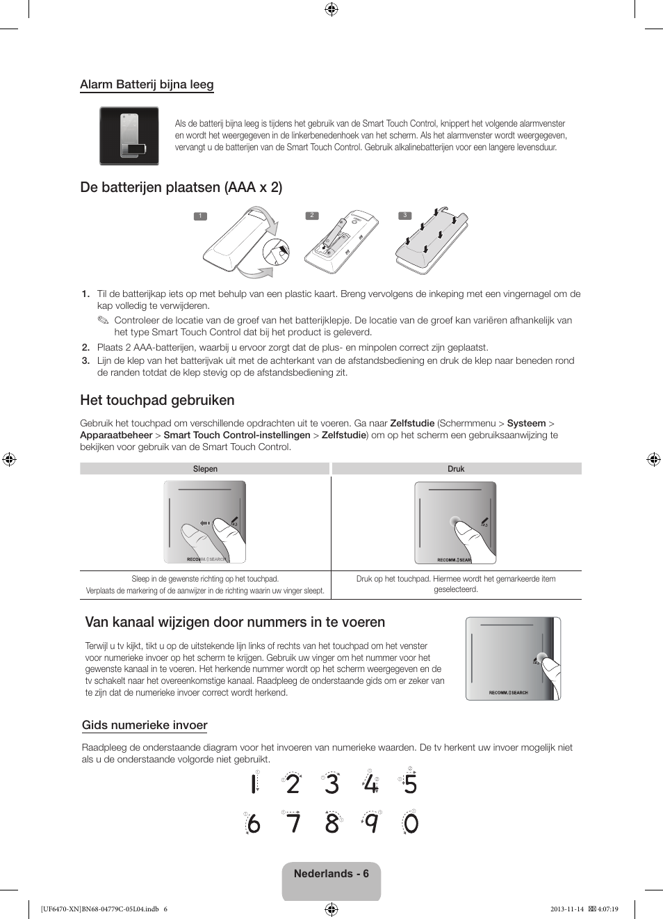 De batterijen plaatsen (aaa x 2), Het touchpad gebruiken, Van kanaal wijzigen door nummers in te voeren | Samsung UE46F6510SS User Manual | Page 78 / 97