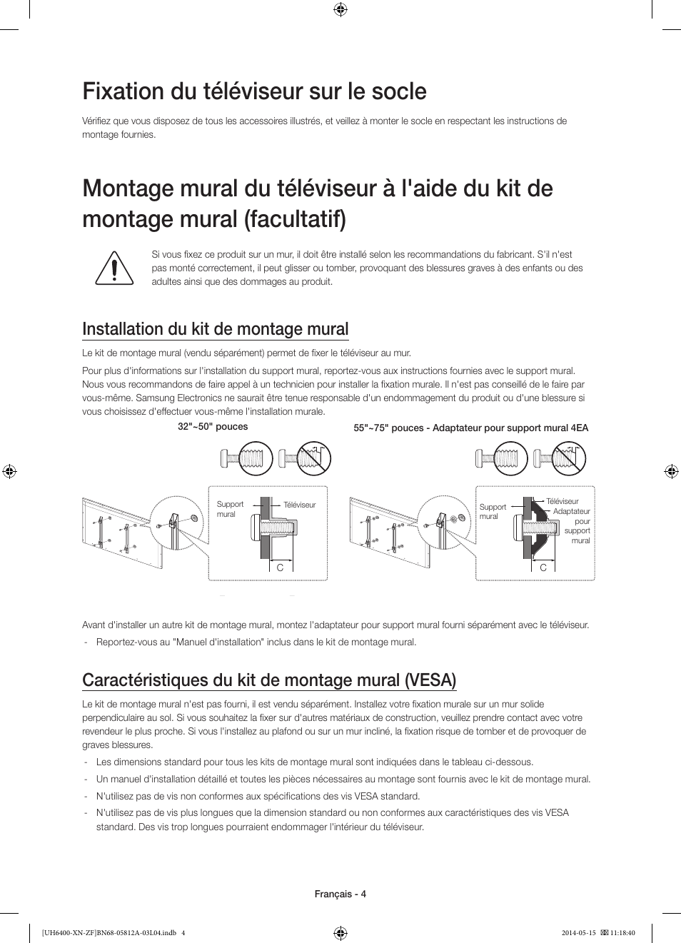 Fixation du téléviseur sur le socle, Installation du kit de montage mural, Caractéristiques du kit de montage mural (vesa) | Samsung UE65H6400AW User Manual | Page 26 / 89
