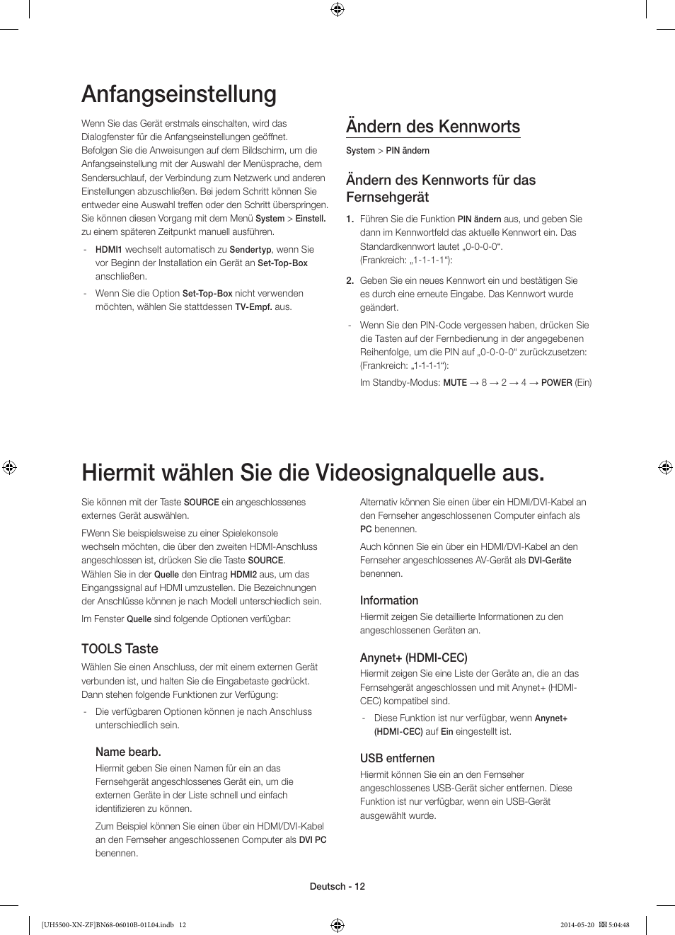 Anfangseinstellung, Hiermit wählen sie die videosignalquelle aus, Ändern des kennworts | Ändern des kennworts für das fernsehgerät, Taste, Tools | Samsung UE40H5500AW User Manual | Page 52 / 81