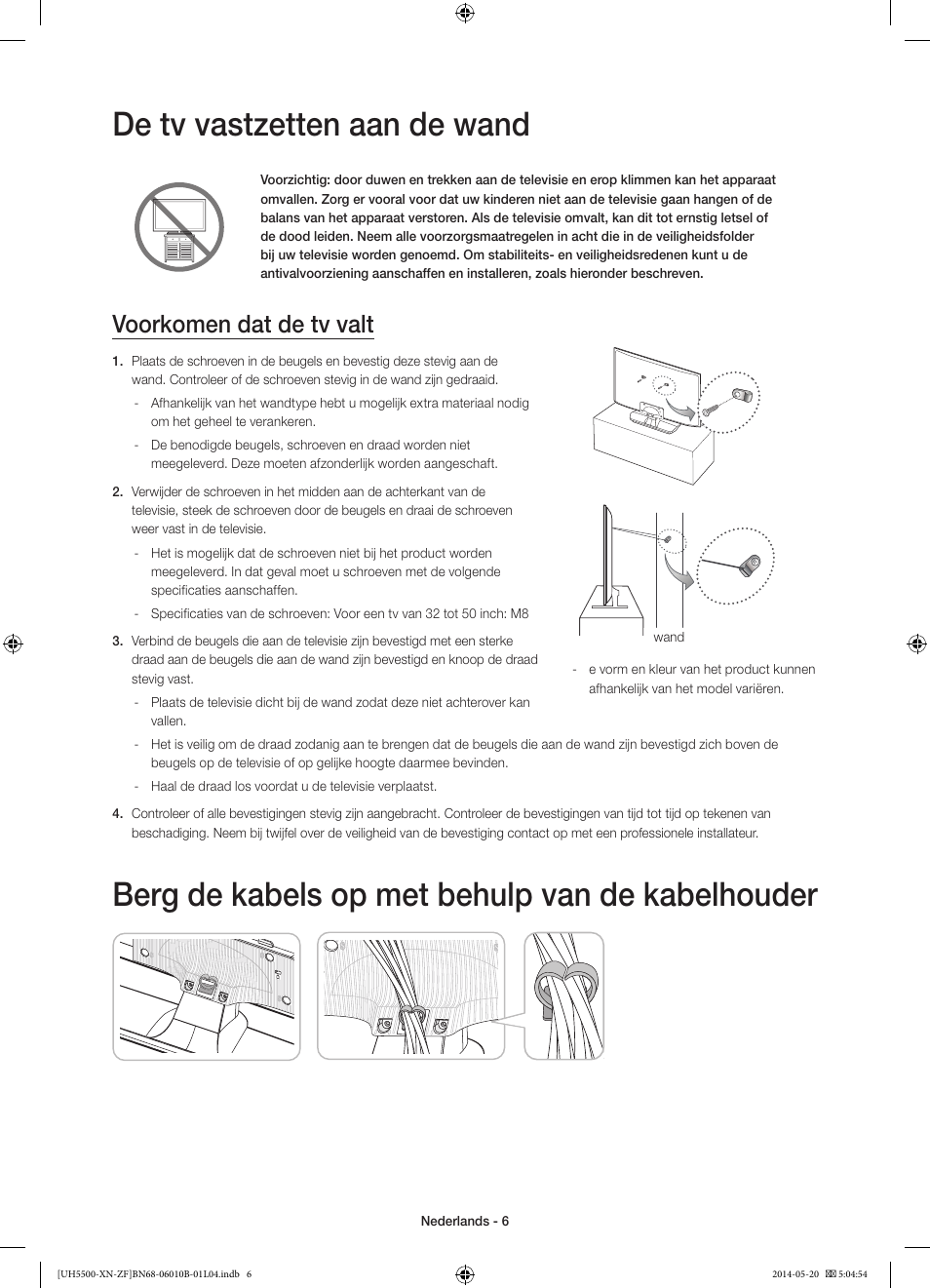 De tv vastzetten aan de wand, Berg de kabels op met behulp van de kabelhouder, Voorkomen dat de tv valt | Samsung UE40H5500AW User Manual | Page 66 / 81