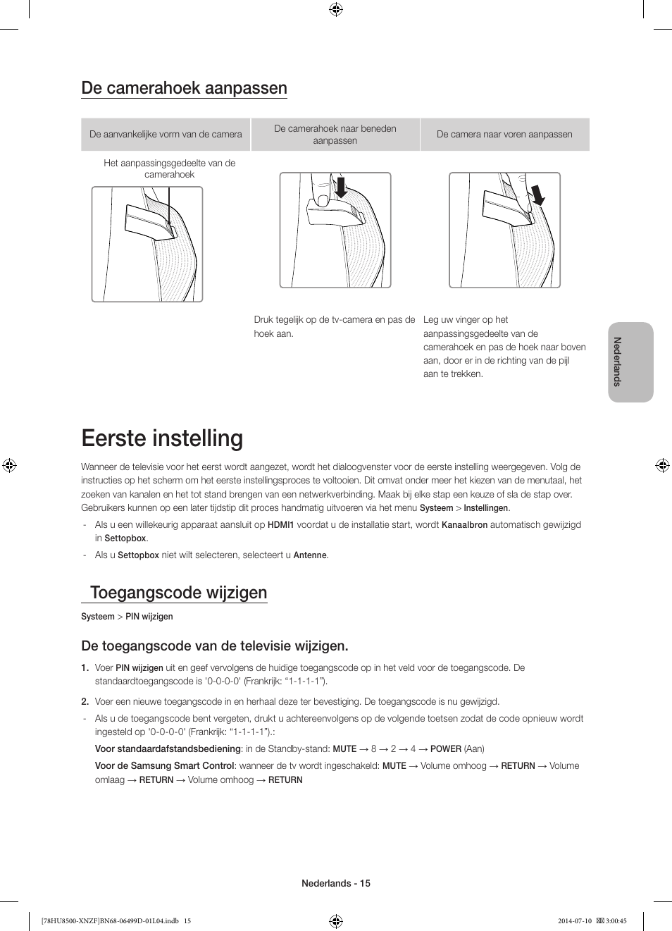 Eerste instelling, De camerahoek aanpassen, Toegangscode wijzigen | De toegangscode van de televisie wijzigen | Samsung UE78HU8500L User Manual | Page 87 / 97