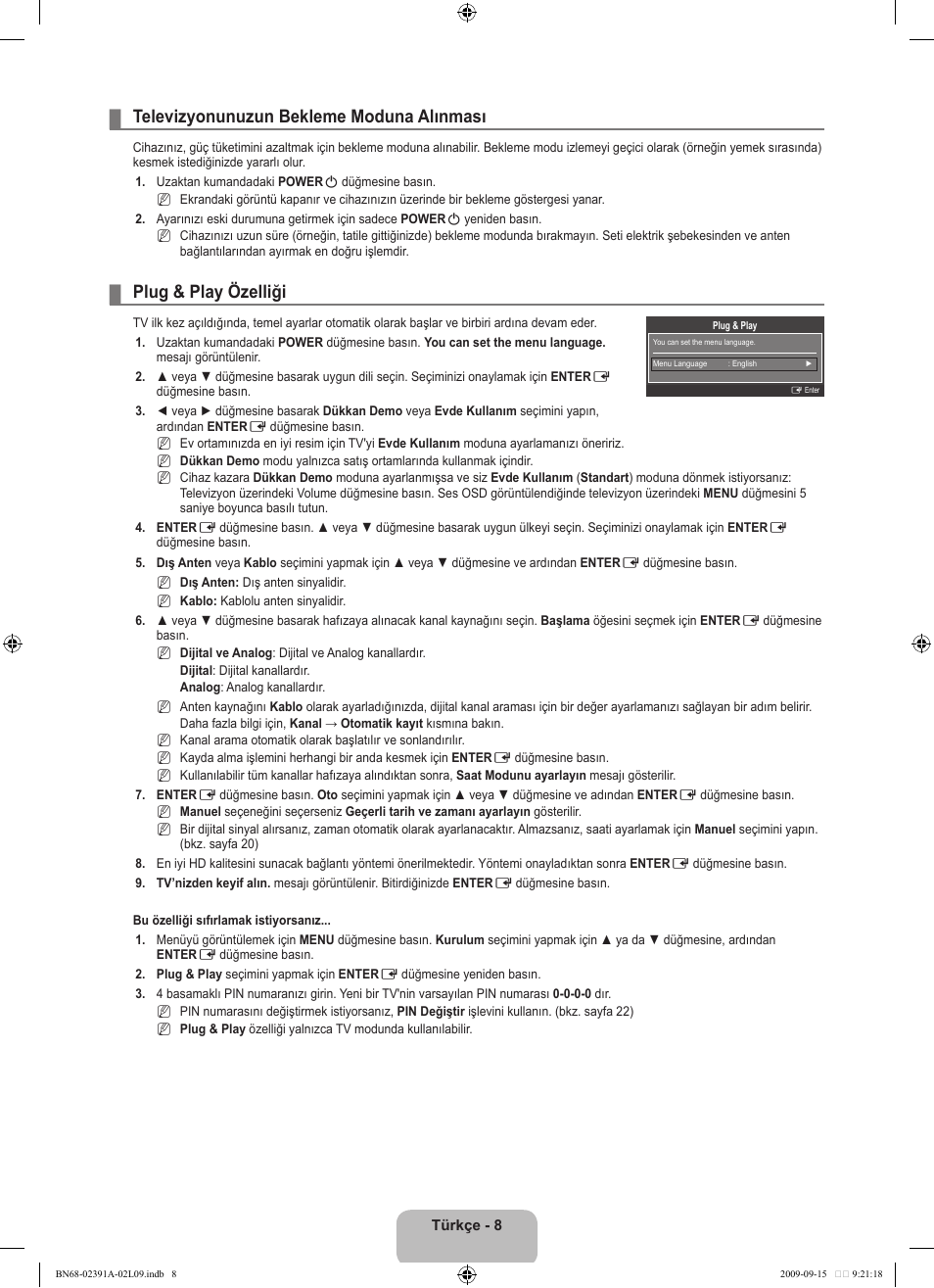 Televizyonunuzun bekleme moduna alınması, Plug & play özelliği | Samsung LE22B450C8W User Manual | Page 282 / 314
