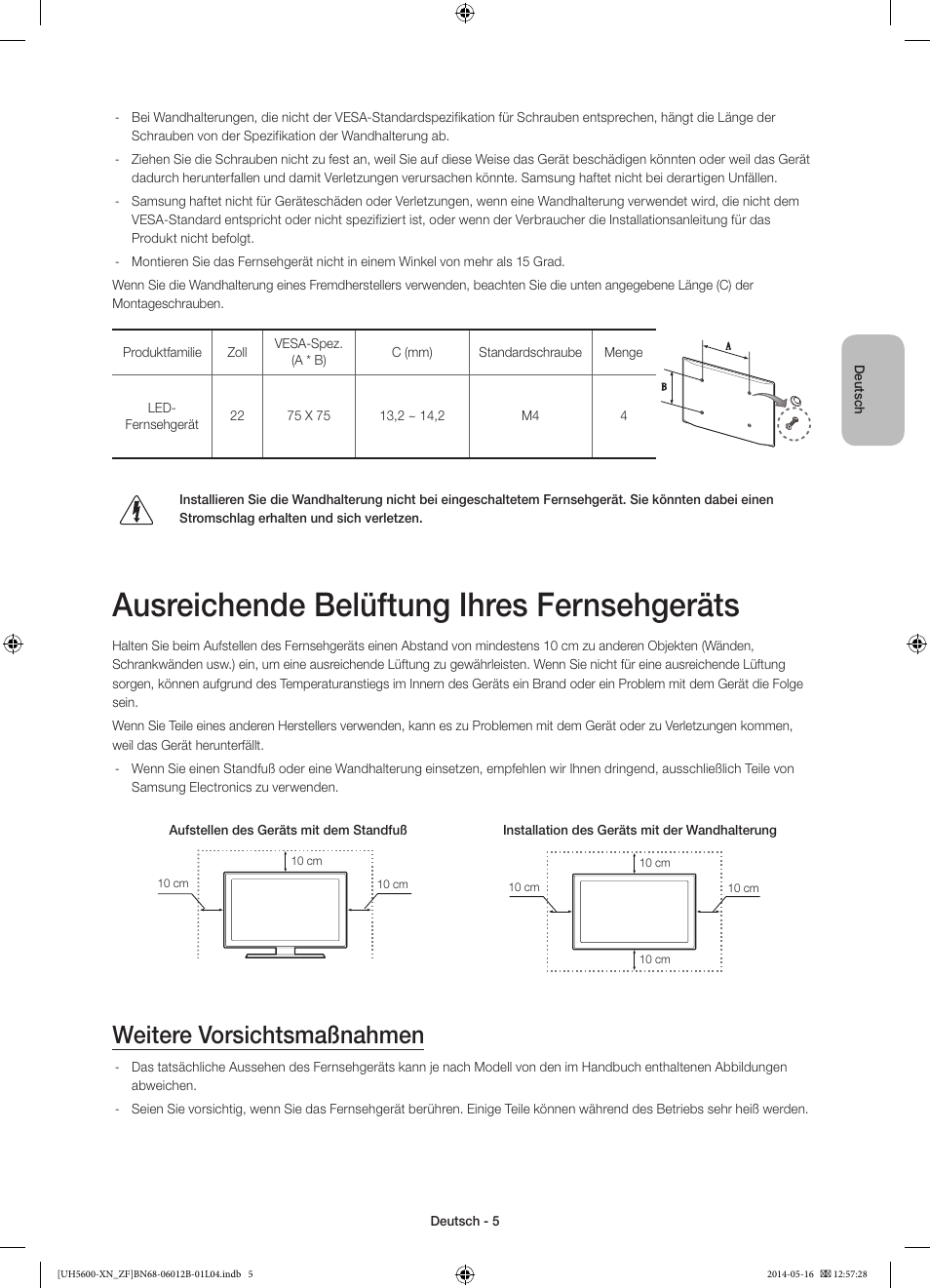 Ausreichende belüftung ihres fernsehgeräts, Weitere vorsichtsmaßnahmen | Samsung UE22H5610AW User Manual | Page 45 / 81