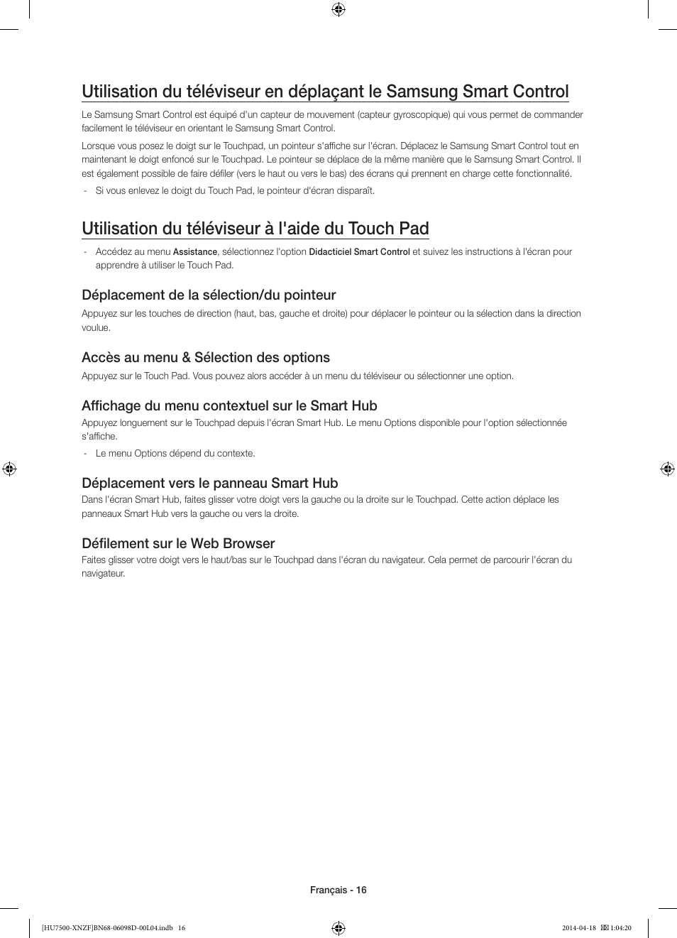 Utilisation du téléviseur à l'aide du touch pad, Déplacement de la sélection/du pointeur, Accès au menu & sélection des options | Affichage du menu contextuel sur le smart hub, Déplacement vers le panneau smart hub, Défilement sur le web browser | Samsung UE55HU7500L User Manual | Page 40 / 97