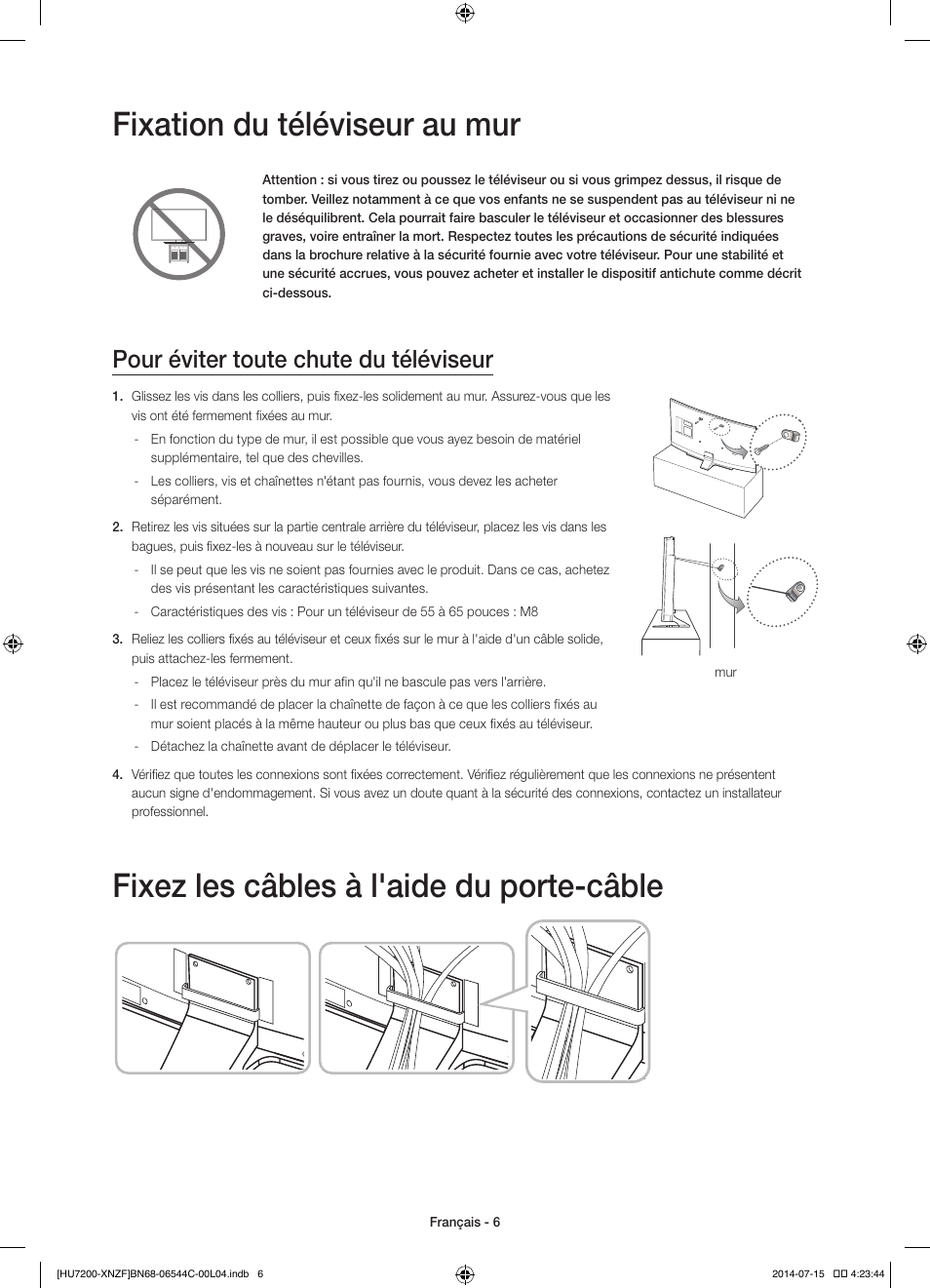 Fixation du téléviseur au mur, Fixez les câbles à l'aide du porte-câble, Pour éviter toute chute du téléviseur | Samsung UE65HU7200S User Manual | Page 30 / 97