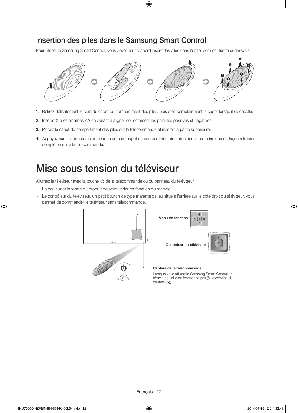 Mise sous tension du téléviseur, Insertion des piles dans le samsung smart control | Samsung UE65HU7200S User Manual | Page 36 / 97