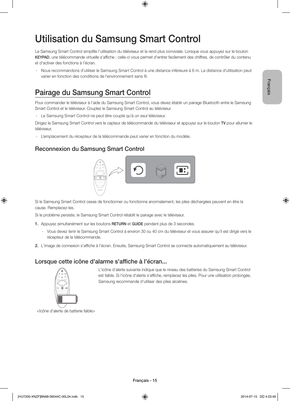 Utilisation du samsung smart control, Pairage du samsung smart control, Reconnexion du samsung smart control | Lorsque cette icône d'alarme s'affiche à l'écran | Samsung UE65HU7200S User Manual | Page 39 / 97