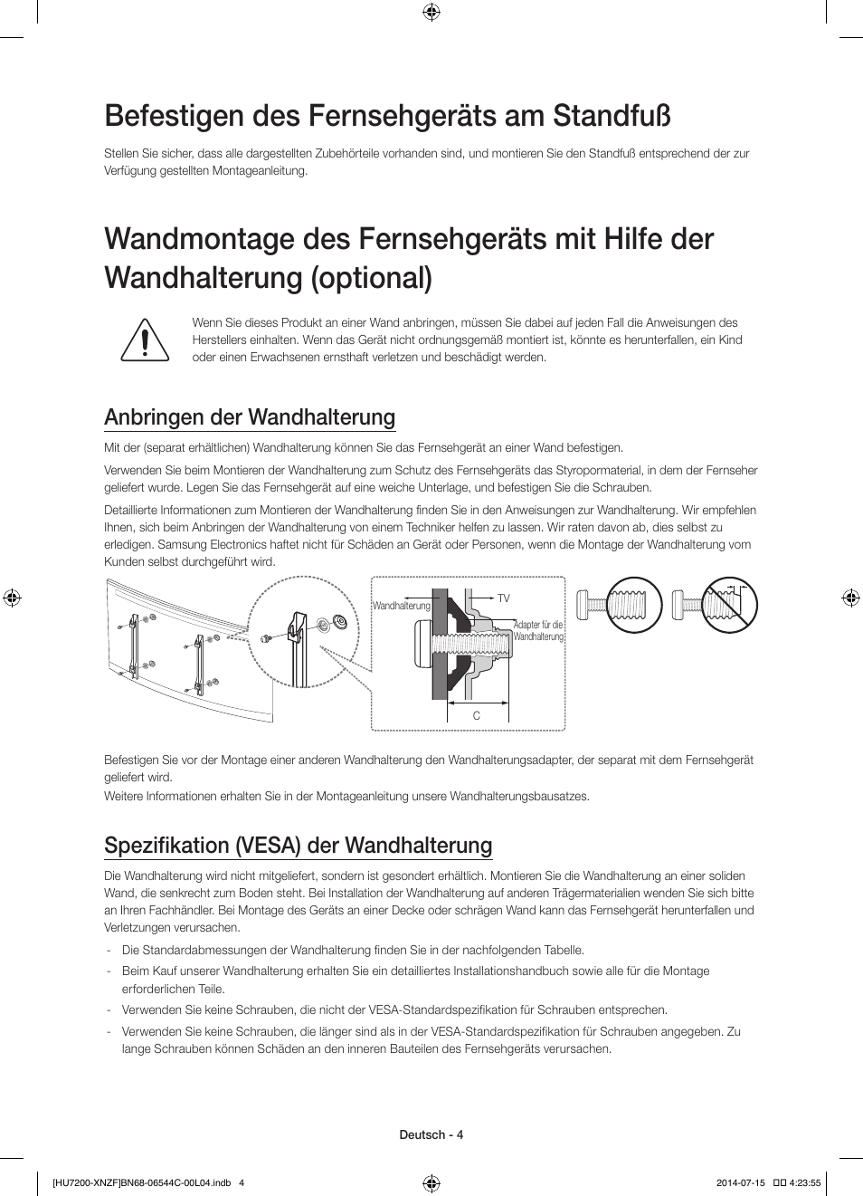 Befestigen des fernsehgeräts am standfuß, Anbringen der wandhalterung, Spezifikation (vesa) der wandhalterung | Samsung UE65HU7200S User Manual | Page 52 / 97