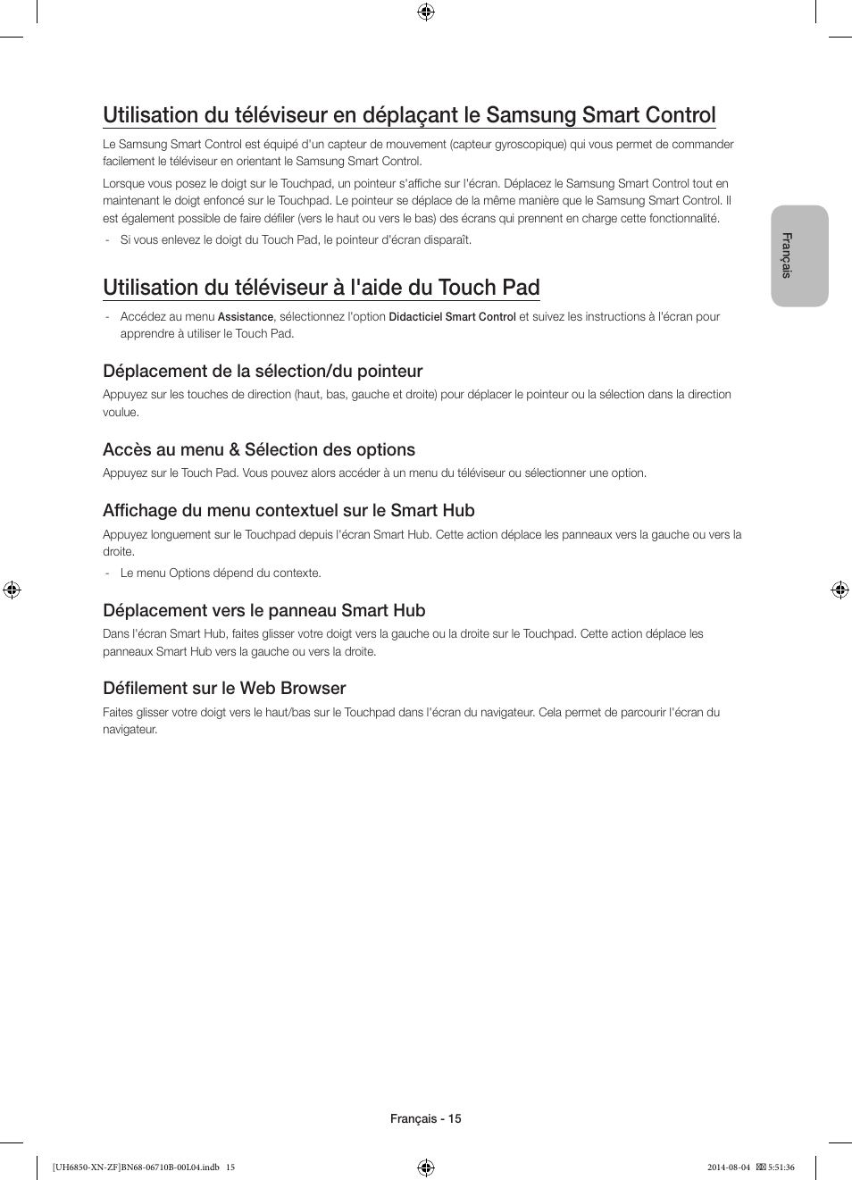 Utilisation du téléviseur à l'aide du touch pad, Déplacement de la sélection/du pointeur, Accès au menu & sélection des options | Affichage du menu contextuel sur le smart hub, Déplacement vers le panneau smart hub, Défilement sur le web browser | Samsung UE48H6850AW User Manual | Page 37 / 90