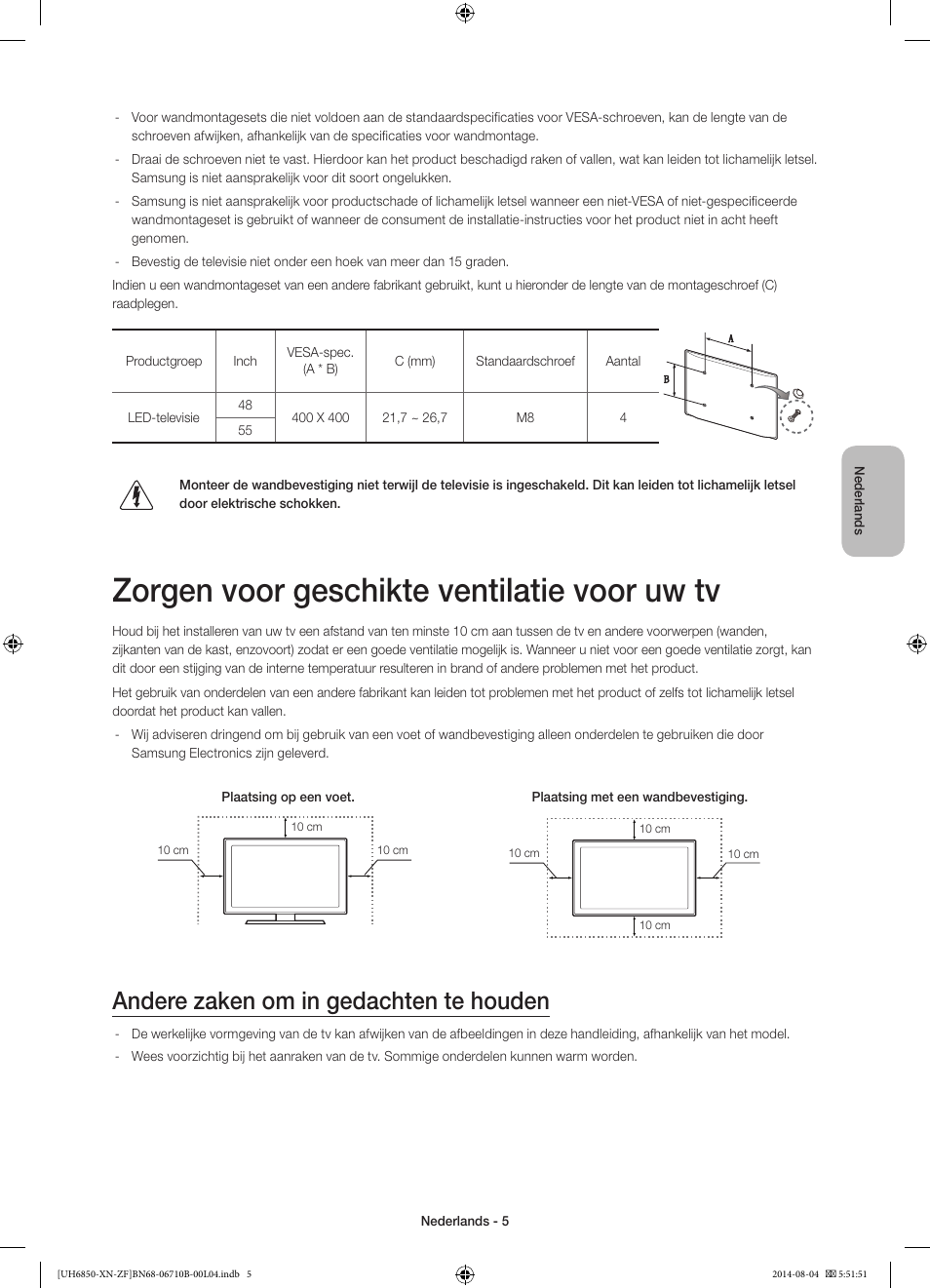 Zorgen voor geschikte ventilatie voor uw tv, Andere zaken om in gedachten te houden | Samsung UE48H6850AW User Manual | Page 71 / 90