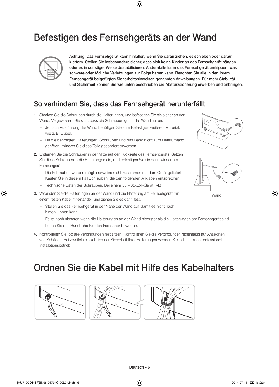 Befestigen des fernsehgeräts an der wand, Ordnen sie die kabel mit hilfe des kabelhalters | Samsung UE55HU7100S User Manual | Page 46 / 82