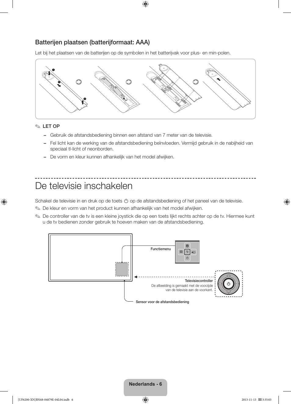 De televisie inschakelen, Batterijen plaatsen (batterijformaat: aaa) | Samsung UE32F6200AW User Manual | Page 66 / 81