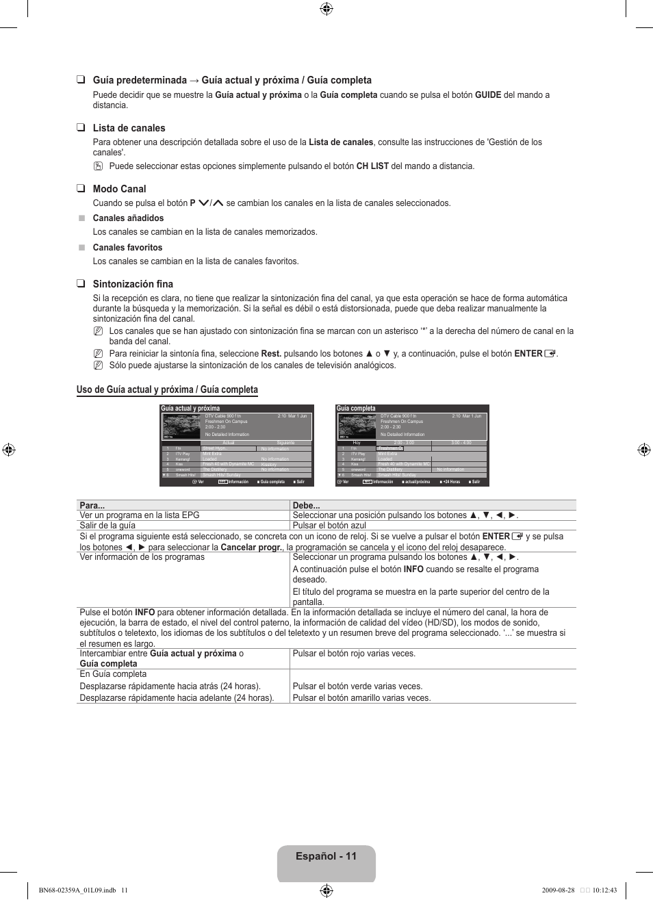 Lista de canales, Modo canal, Sintonización fina | Uso de guía actual y próxima / guía completa | Samsung LE19B450C4W User Manual | Page 185 / 318