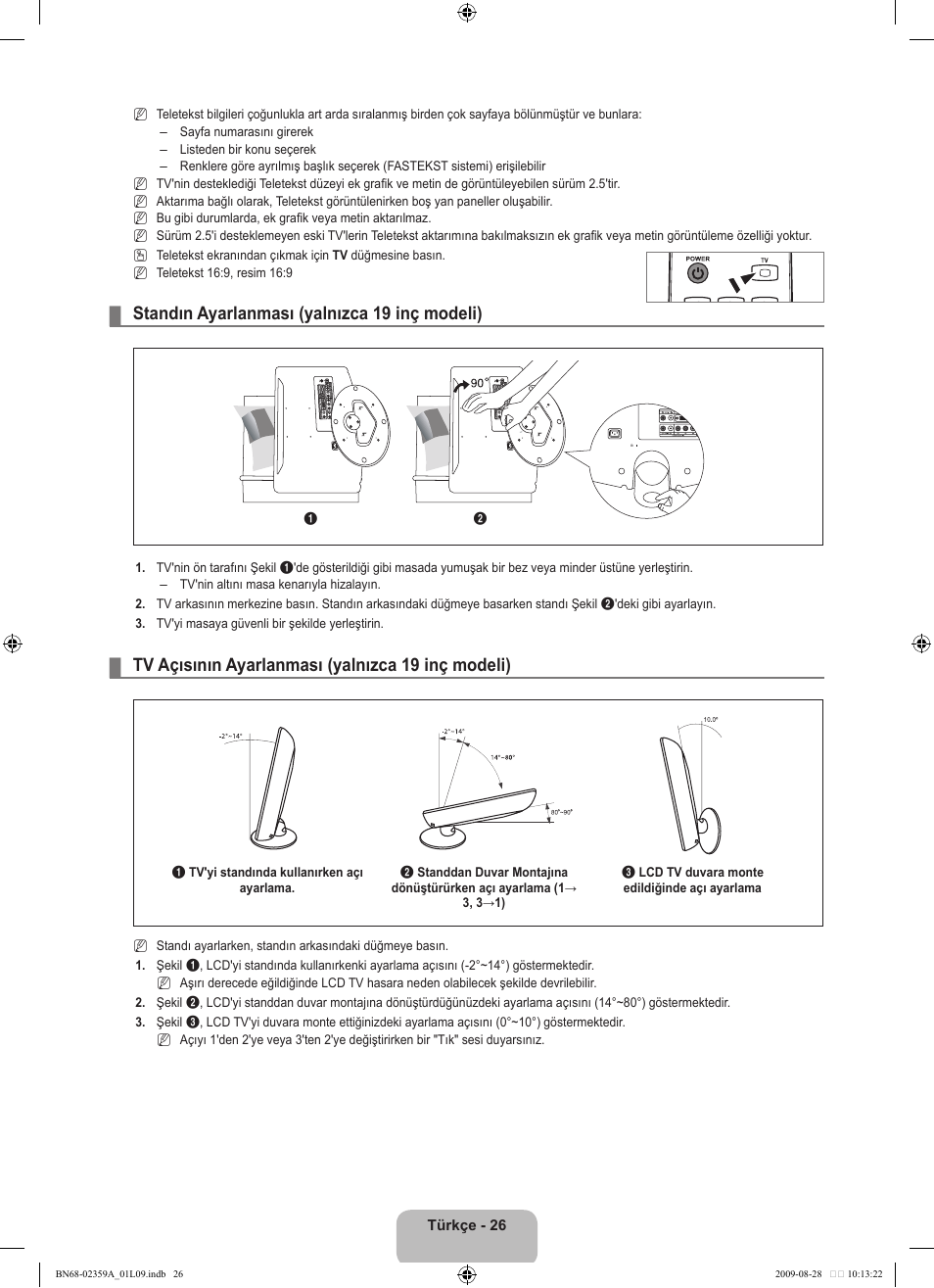 Standın ayarlanması (yalnızca 19 inç modeli), Tv açısının ayarlanması (yalnızca 19 inç modeli) | Samsung LE19B450C4W User Manual | Page 302 / 318