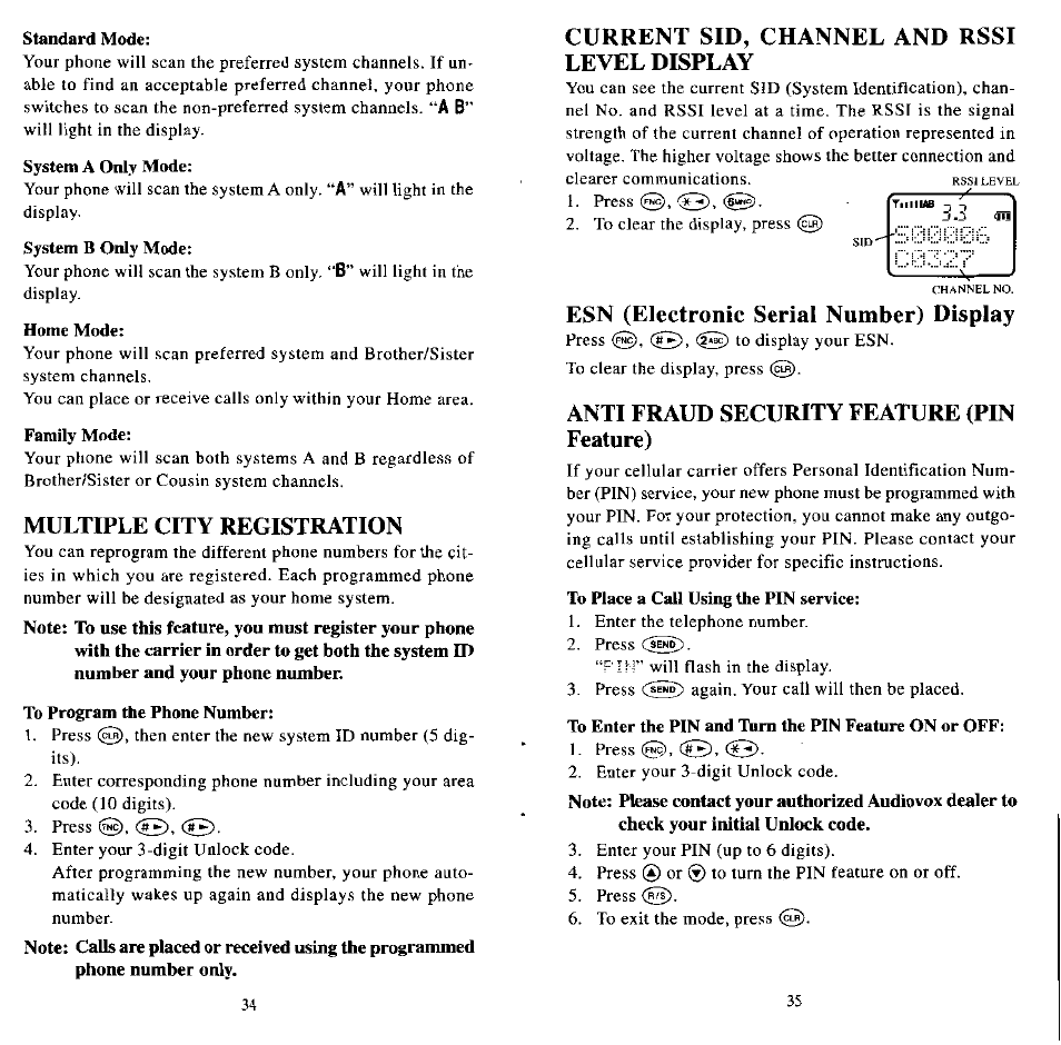 Standard mode, System a only mode, System b only mode | Home mode, Family mode, To program the phone number, To place a call using the pin service, Multiple city registration, Current sid, channel and rssi level display, Esn (electronic serial number) display | Audiovox MVX507 User Manual | Page 19 / 29