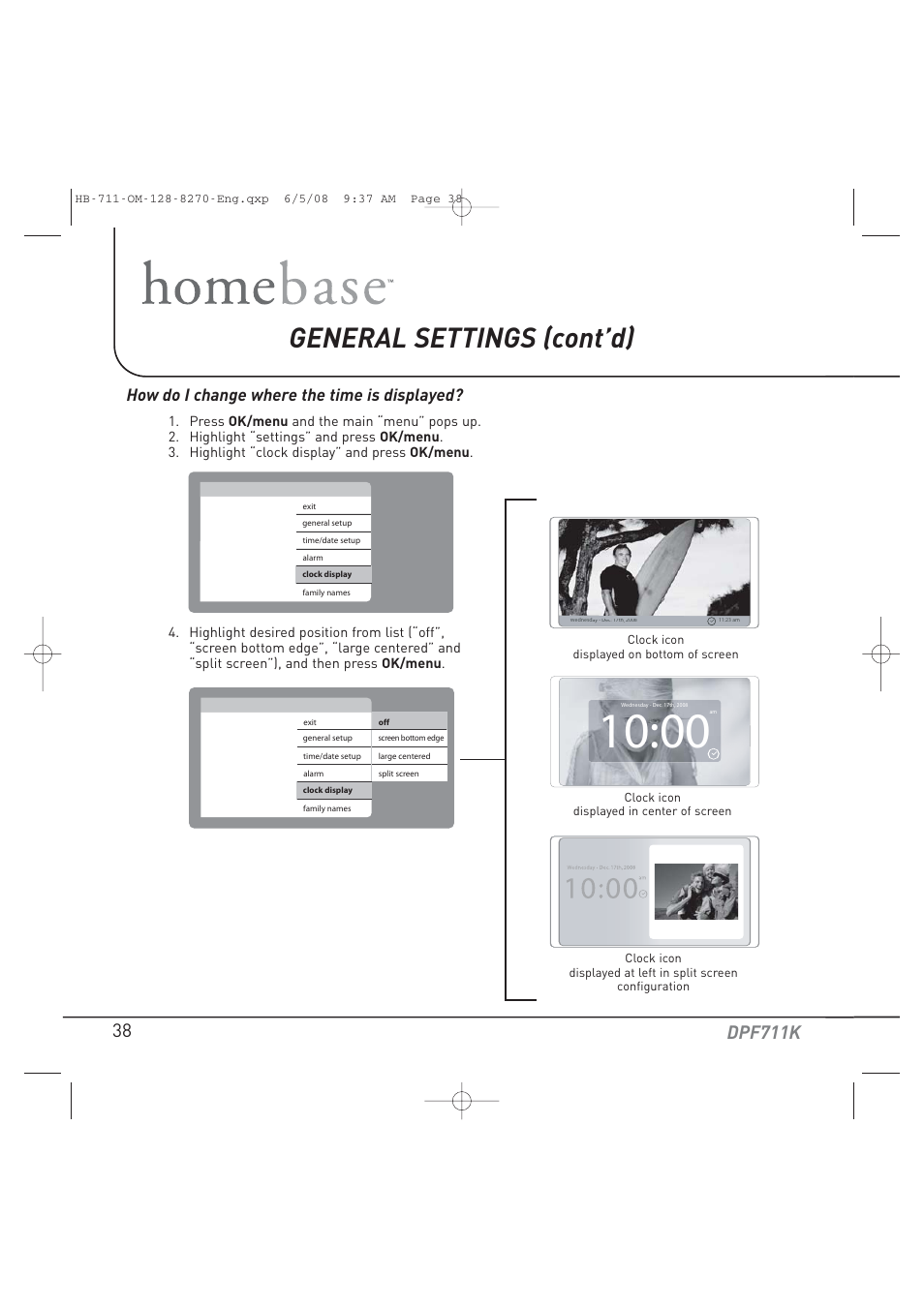 General settings (cont’d), Dpf711k, How do i change where the time is displayed | Audiovox HOME BASE DPF711K User Manual | Page 38 / 44