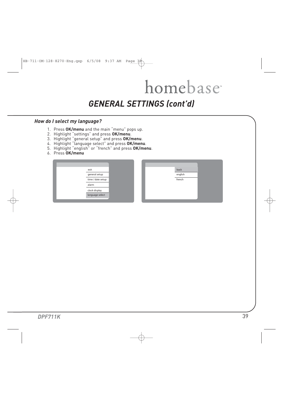 General settings (cont’d), Dpf711k, How do i select my language | Audiovox HOME BASE DPF711K User Manual | Page 39 / 44