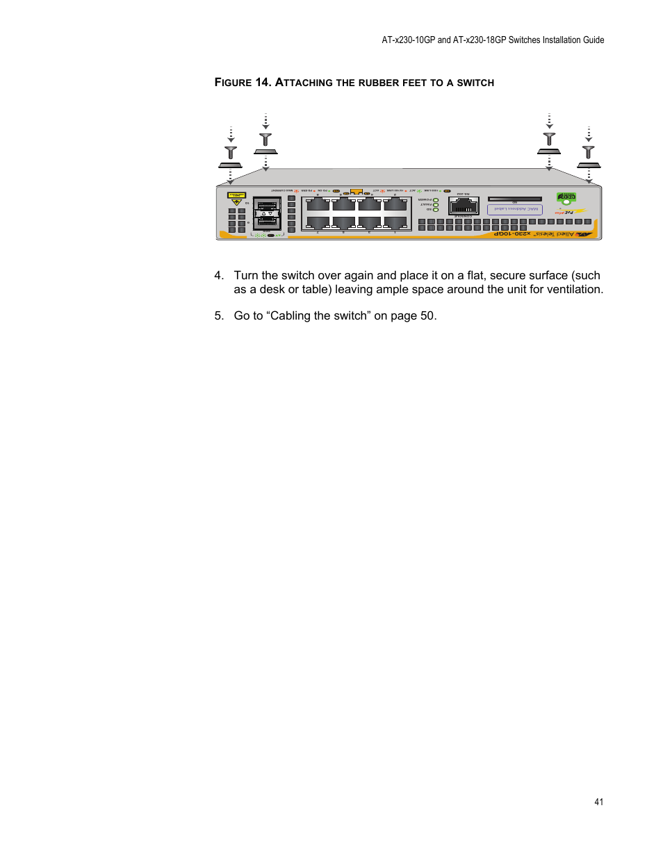 Figure 14: attaching the rubber feet to a switch, Igure, Ttaching | Rubber, Feet, Switch | Allied Telesis AT-x230-18GP User Manual | Page 51 / 80