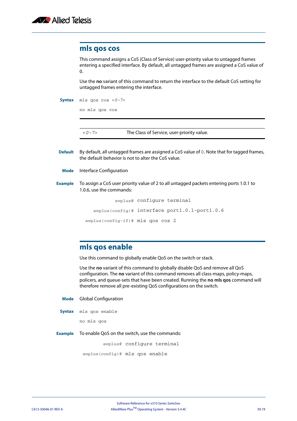Mls qos cos, Mls qos enable, Using the | Qos enable, Mls qos cos mls qos enable | Allied Telesis AlliedWare Plus Operating System Version 5.4.4C (x310-26FT,x310-26FP,x310-50FT,x310-50FP) User Manual | Page 1025 / 2220