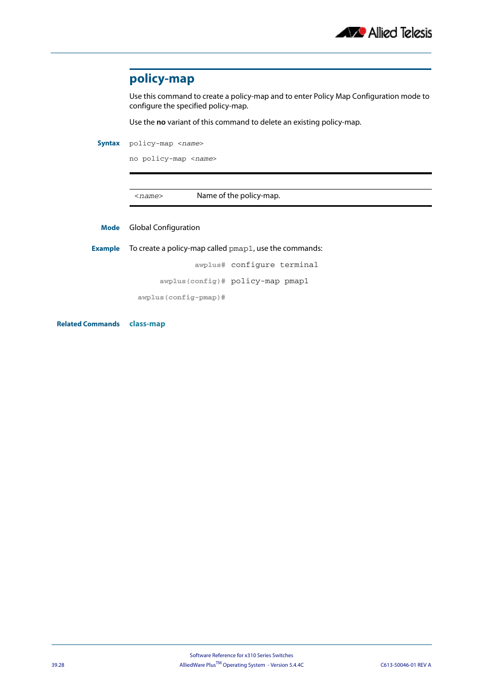 Policy-map | Allied Telesis AlliedWare Plus Operating System Version 5.4.4C (x310-26FT,x310-26FP,x310-50FT,x310-50FP) User Manual | Page 1034 / 2220