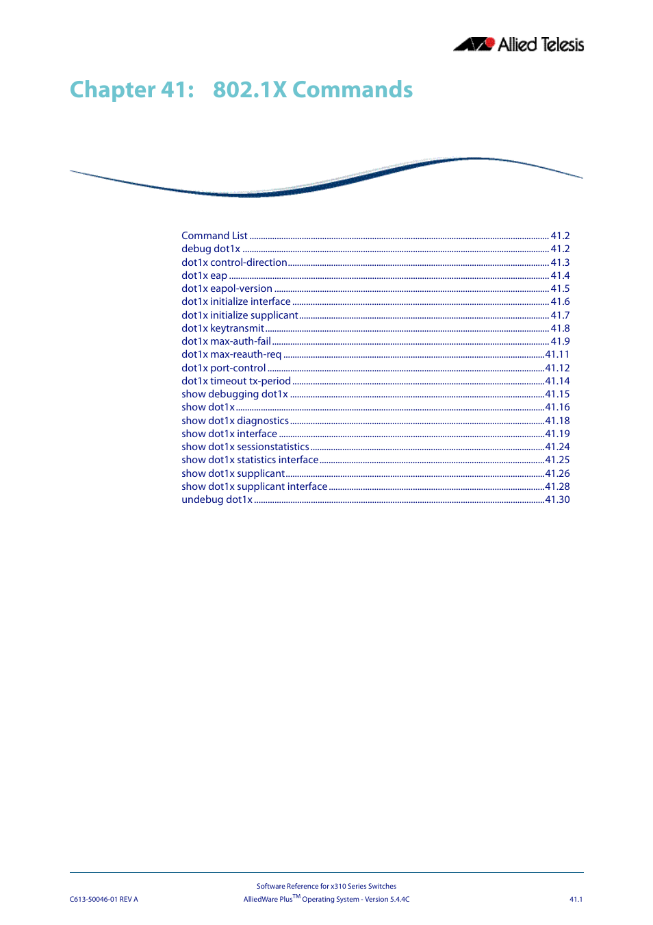 Chapter 41: 802.1x commands, Chapter 41, 1x commands | Chapter 41 802.1x commands | Allied Telesis AlliedWare Plus Operating System Version 5.4.4C (x310-26FT,x310-26FP,x310-50FT,x310-50FP) User Manual | Page 1067 / 2220