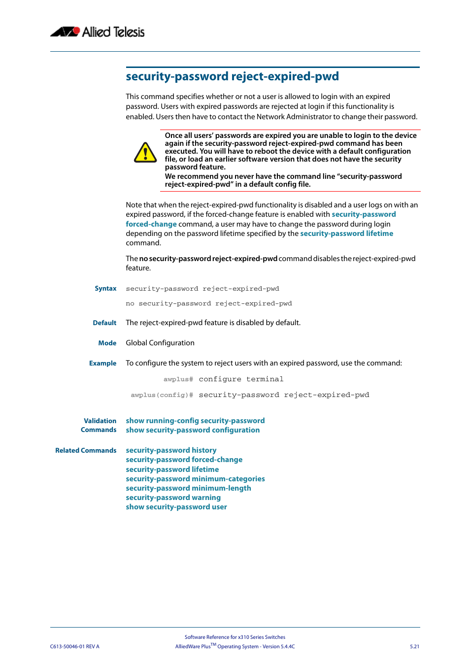 Security-password reject-expired-pwd | Allied Telesis AlliedWare Plus Operating System Version 5.4.4C (x310-26FT,x310-26FP,x310-50FT,x310-50FP) User Manual | Page 107 / 2220