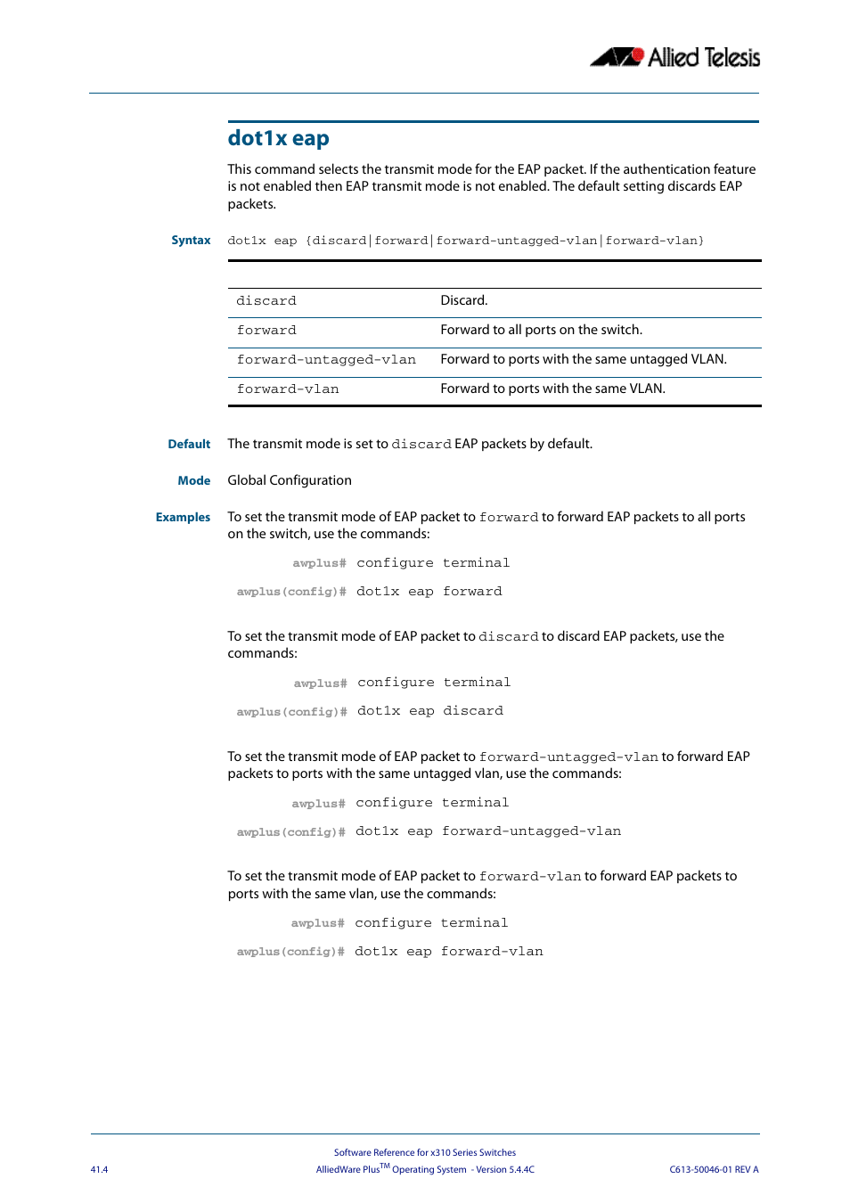 Dot1x eap | Allied Telesis AlliedWare Plus Operating System Version 5.4.4C (x310-26FT,x310-26FP,x310-50FT,x310-50FP) User Manual | Page 1070 / 2220