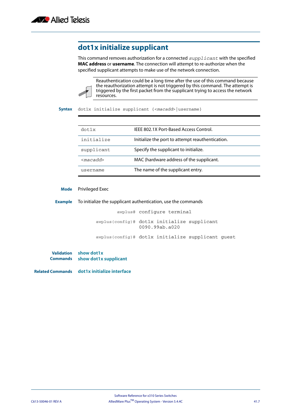 Dot1x initialize supplicant | Allied Telesis AlliedWare Plus Operating System Version 5.4.4C (x310-26FT,x310-26FP,x310-50FT,x310-50FP) User Manual | Page 1073 / 2220