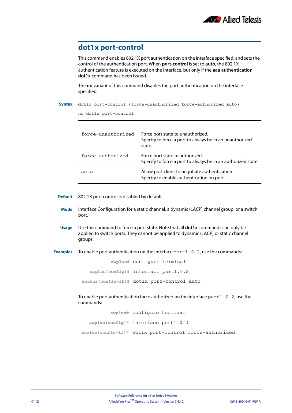 Dot1x port-control | Allied Telesis AlliedWare Plus Operating System Version 5.4.4C (x310-26FT,x310-26FP,x310-50FT,x310-50FP) User Manual | Page 1078 / 2220