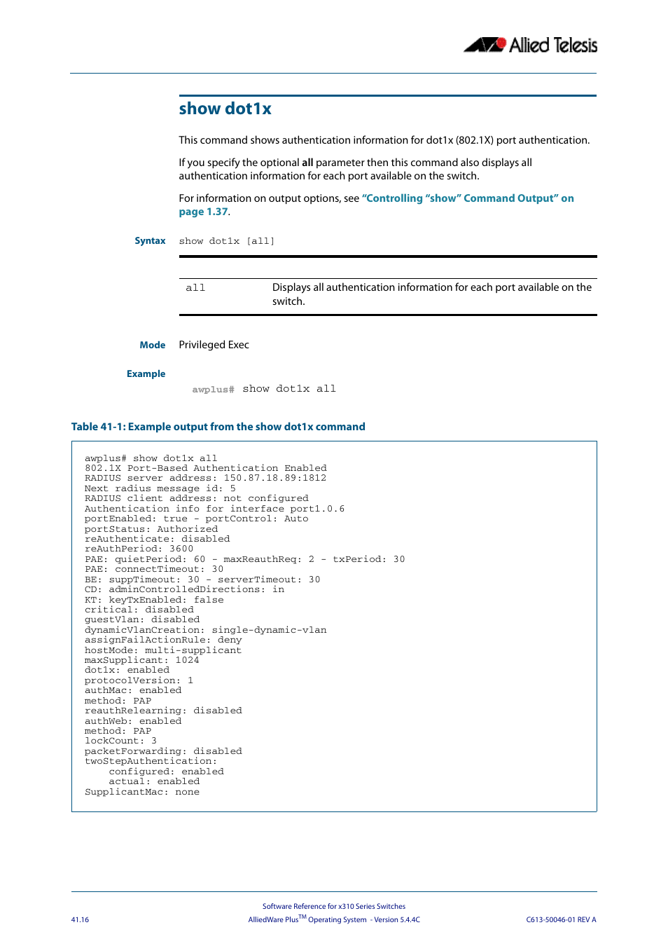 Show dot1x | Allied Telesis AlliedWare Plus Operating System Version 5.4.4C (x310-26FT,x310-26FP,x310-50FT,x310-50FP) User Manual | Page 1082 / 2220