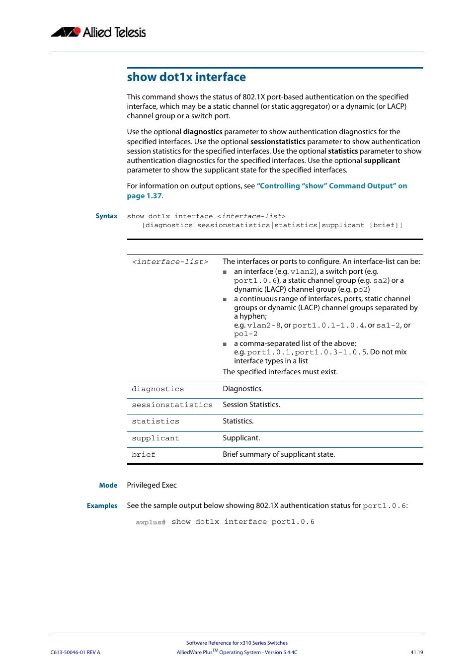 Show dot1x interface | Allied Telesis AlliedWare Plus Operating System Version 5.4.4C (x310-26FT,x310-26FP,x310-50FT,x310-50FP) User Manual | Page 1085 / 2220