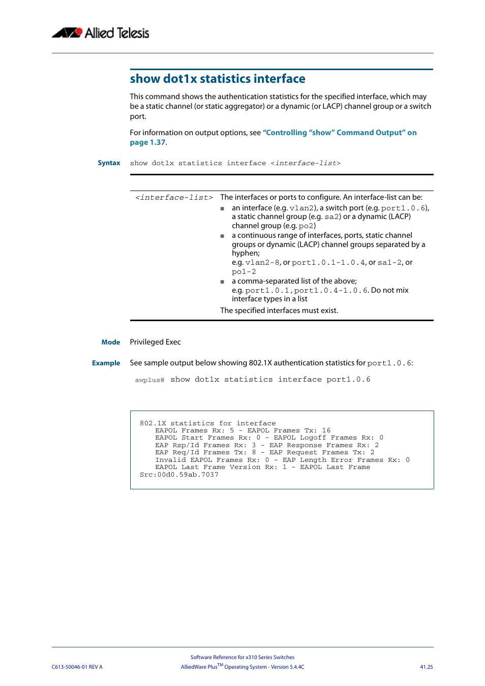 Show dot1x statistics interface | Allied Telesis AlliedWare Plus Operating System Version 5.4.4C (x310-26FT,x310-26FP,x310-50FT,x310-50FP) User Manual | Page 1091 / 2220