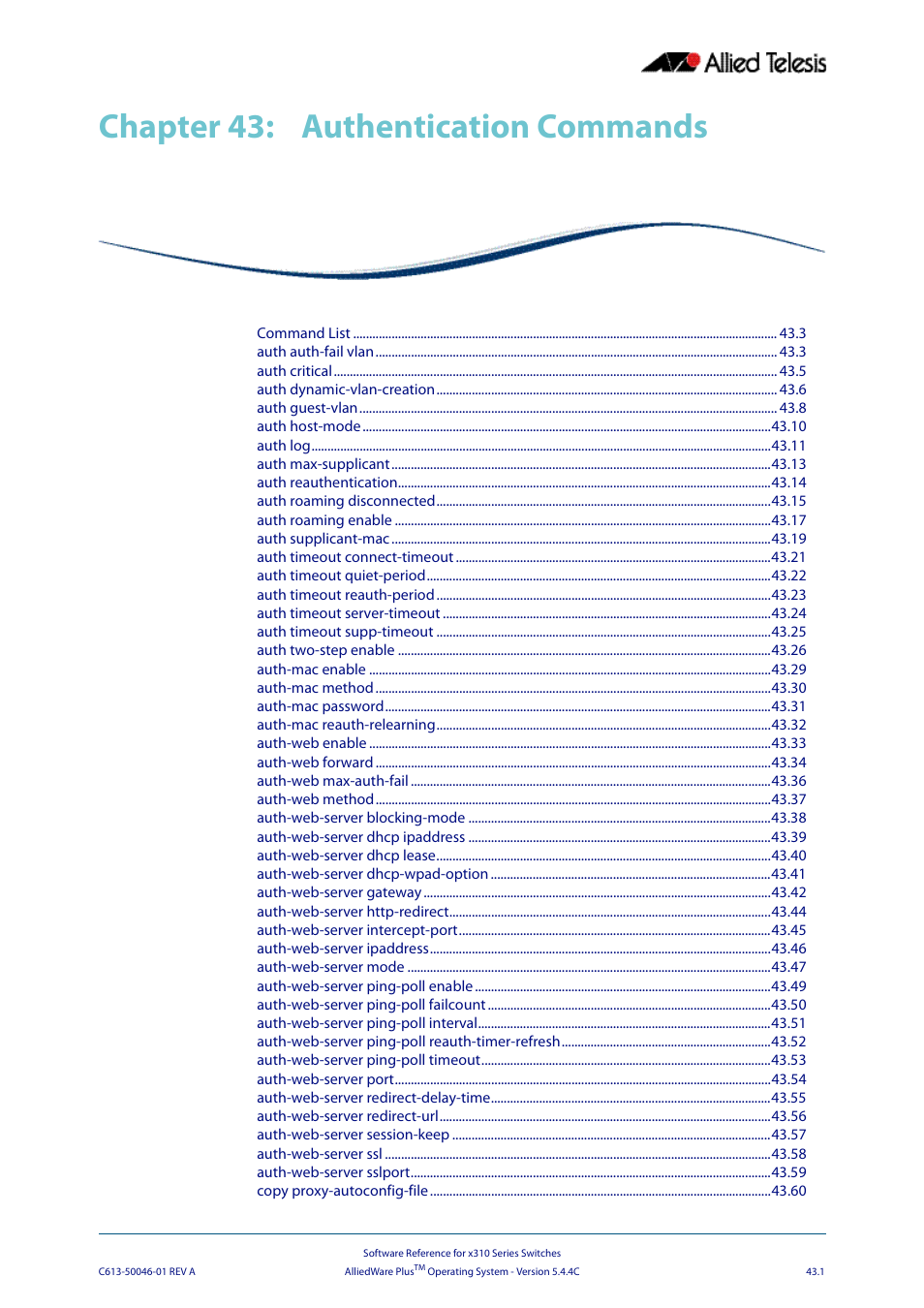 Chapter 43: authentication commands, Chapter 43, Authentication commands | Chapter 43 authentication commands, Chapter 43, authentication commands | Allied Telesis AlliedWare Plus Operating System Version 5.4.4C (x310-26FT,x310-26FP,x310-50FT,x310-50FP) User Manual | Page 1127 / 2220