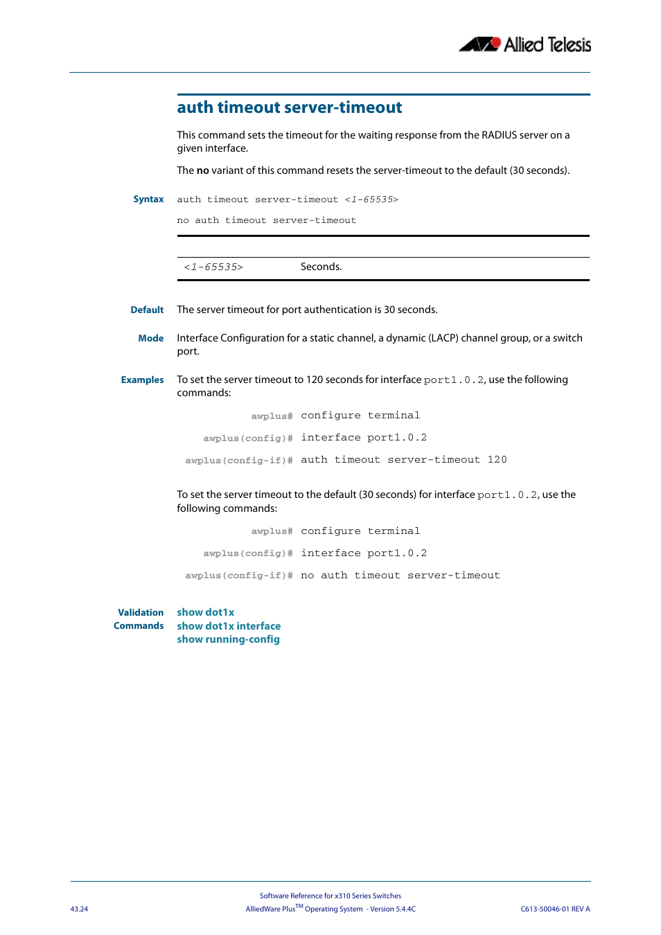 Auth timeout server-timeout | Allied Telesis AlliedWare Plus Operating System Version 5.4.4C (x310-26FT,x310-26FP,x310-50FT,x310-50FP) User Manual | Page 1150 / 2220