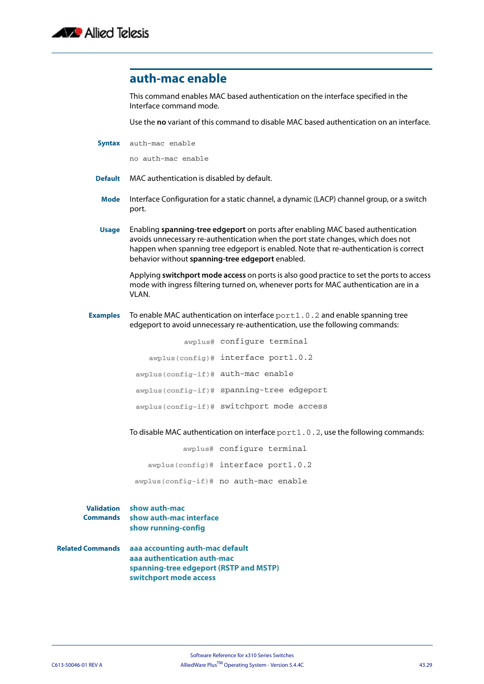 Auth-mac enable | Allied Telesis AlliedWare Plus Operating System Version 5.4.4C (x310-26FT,x310-26FP,x310-50FT,x310-50FP) User Manual | Page 1155 / 2220