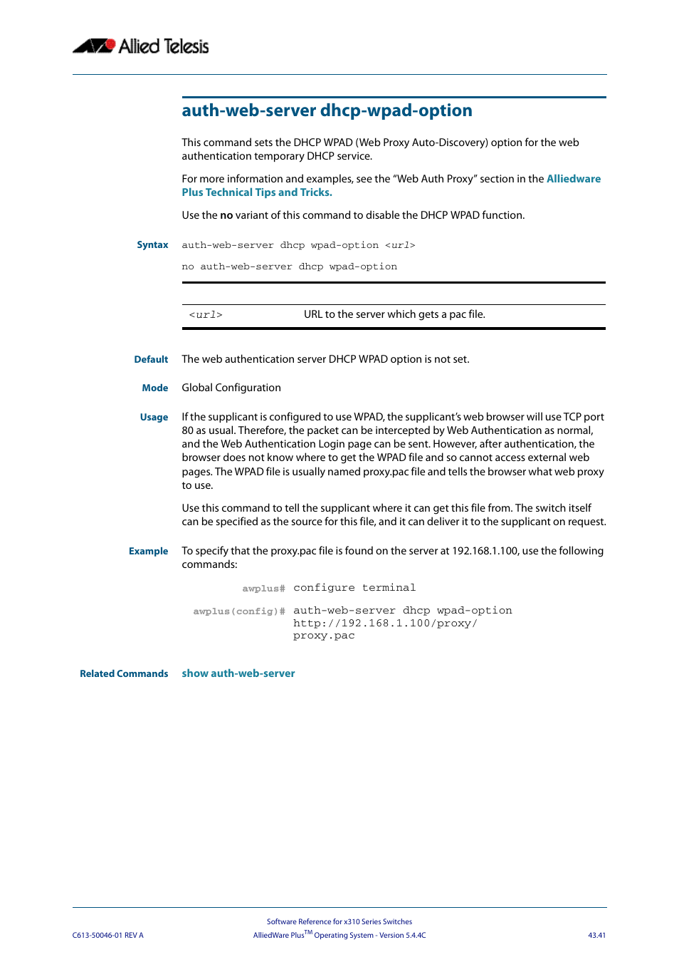 Auth-web-server dhcp-wpad-option | Allied Telesis AlliedWare Plus Operating System Version 5.4.4C (x310-26FT,x310-26FP,x310-50FT,x310-50FP) User Manual | Page 1167 / 2220