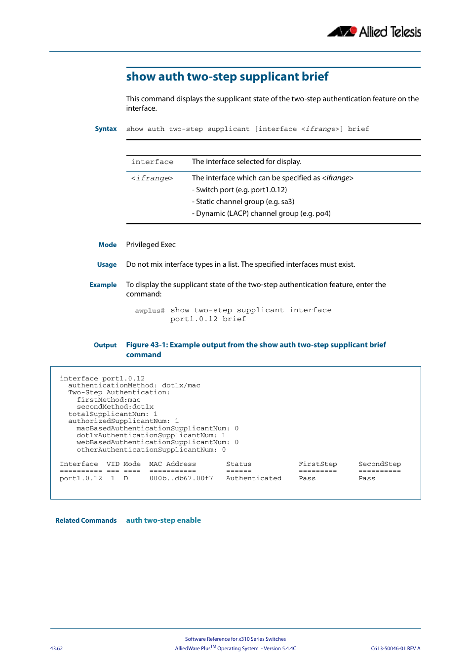 Show auth two-step supplicant brief | Allied Telesis AlliedWare Plus Operating System Version 5.4.4C (x310-26FT,x310-26FP,x310-50FT,x310-50FP) User Manual | Page 1188 / 2220