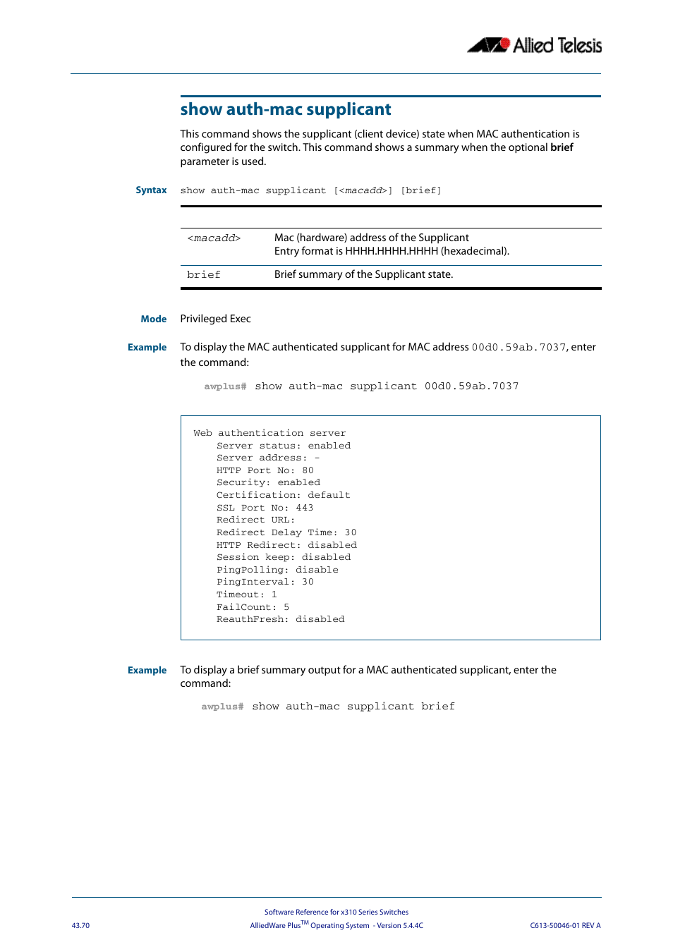 Show auth-mac supplicant | Allied Telesis AlliedWare Plus Operating System Version 5.4.4C (x310-26FT,x310-26FP,x310-50FT,x310-50FP) User Manual | Page 1196 / 2220