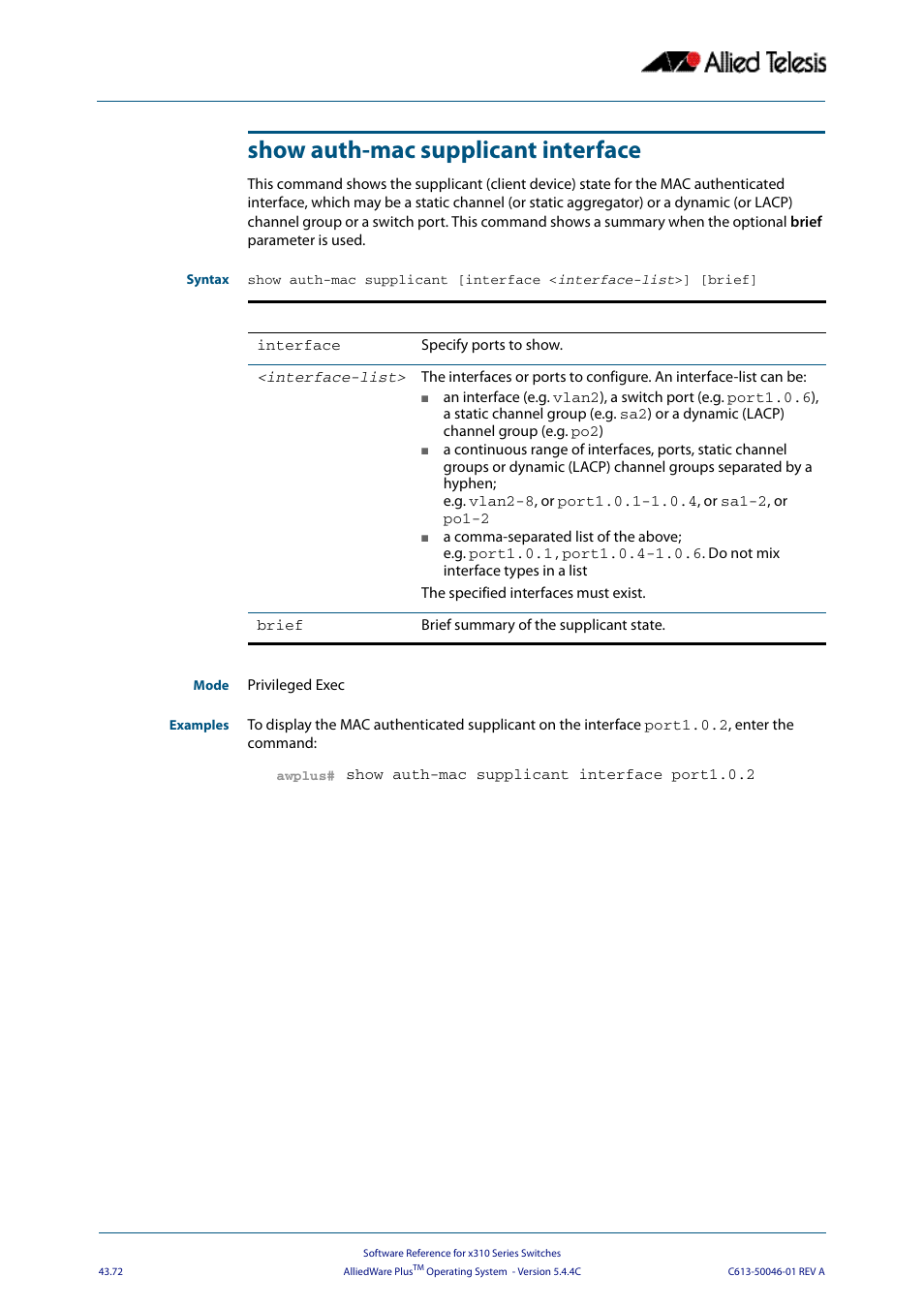 Show auth-mac supplicant interface | Allied Telesis AlliedWare Plus Operating System Version 5.4.4C (x310-26FT,x310-26FP,x310-50FT,x310-50FP) User Manual | Page 1198 / 2220