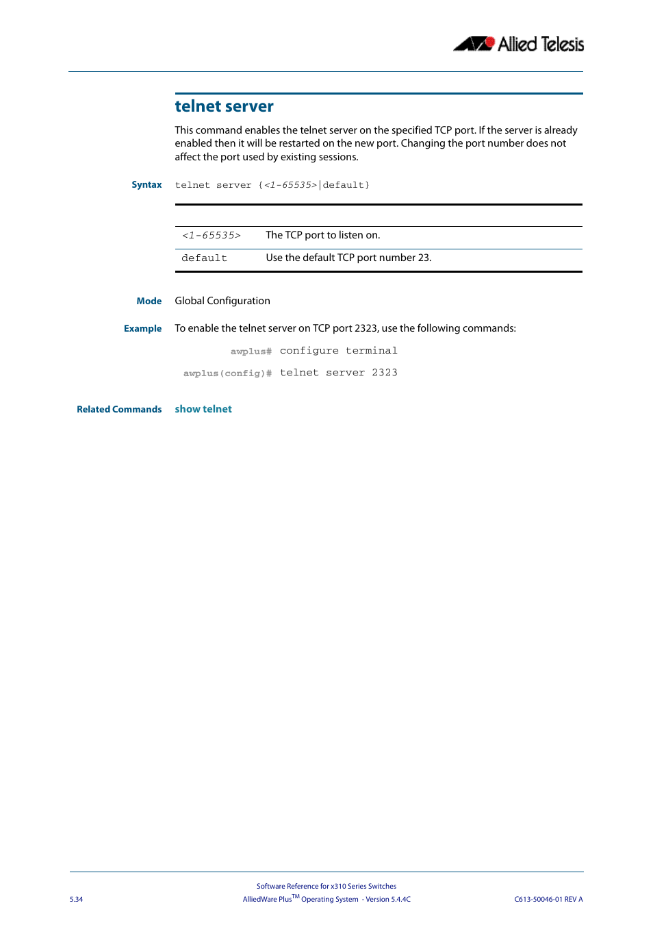 Telnet server | Allied Telesis AlliedWare Plus Operating System Version 5.4.4C (x310-26FT,x310-26FP,x310-50FT,x310-50FP) User Manual | Page 120 / 2220