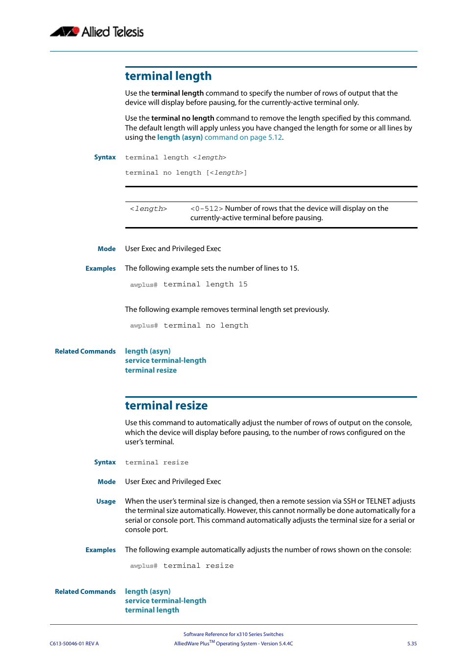 Terminal length, Terminal resize, Terminal length terminal resize | Allied Telesis AlliedWare Plus Operating System Version 5.4.4C (x310-26FT,x310-26FP,x310-50FT,x310-50FP) User Manual | Page 121 / 2220
