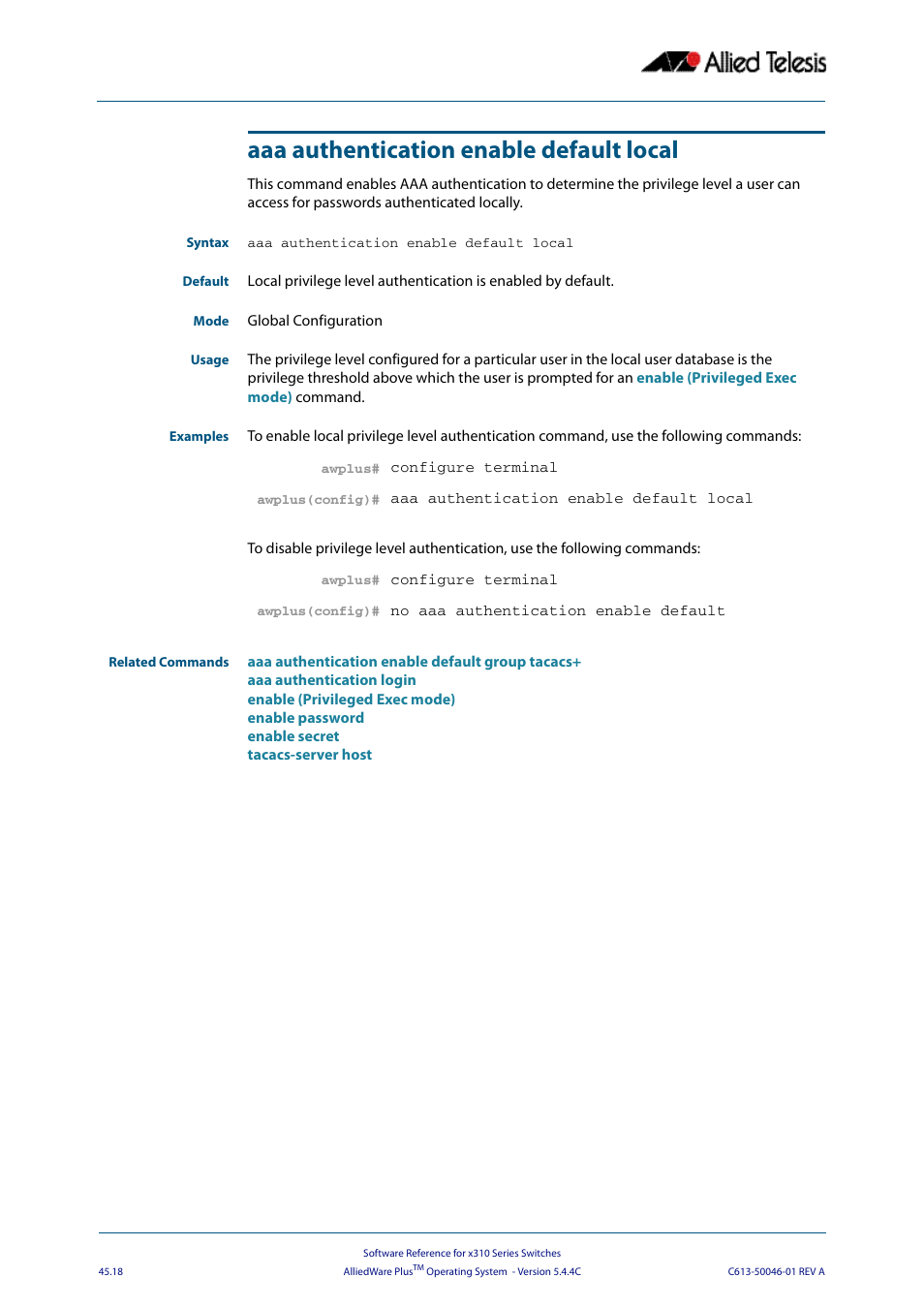 Aaa authentication enable default local, Aaa authentication enable, Default local | Allied Telesis AlliedWare Plus Operating System Version 5.4.4C (x310-26FT,x310-26FP,x310-50FT,x310-50FP) User Manual | Page 1240 / 2220