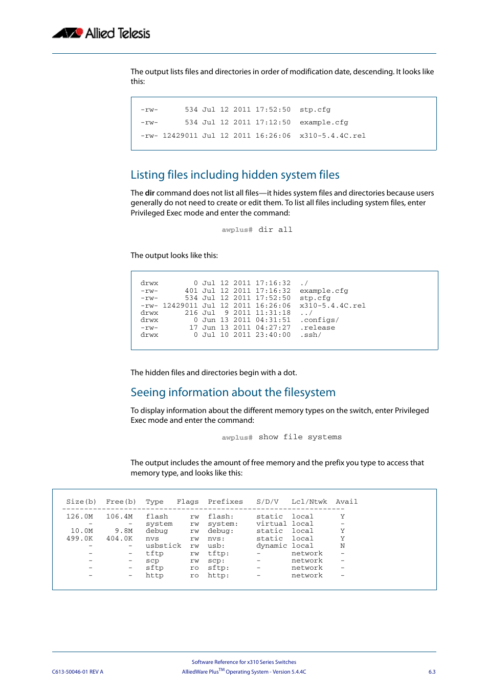 Listing files including hidden system files, Seeing information about the filesystem | Allied Telesis AlliedWare Plus Operating System Version 5.4.4C (x310-26FT,x310-26FP,x310-50FT,x310-50FP) User Manual | Page 127 / 2220