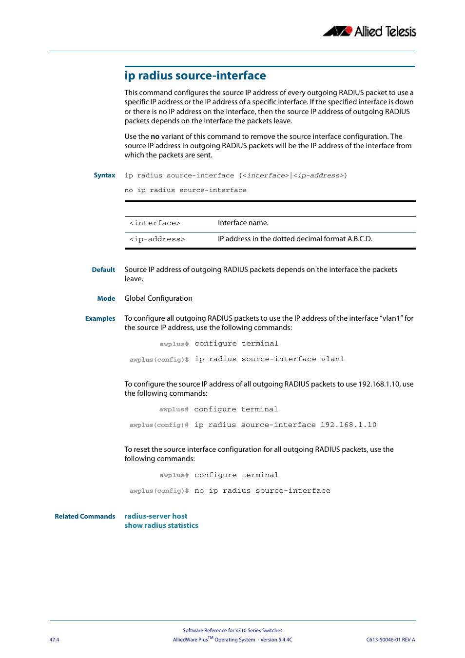 Ip radius source-interface | Allied Telesis AlliedWare Plus Operating System Version 5.4.4C (x310-26FT,x310-26FP,x310-50FT,x310-50FP) User Manual | Page 1272 / 2220