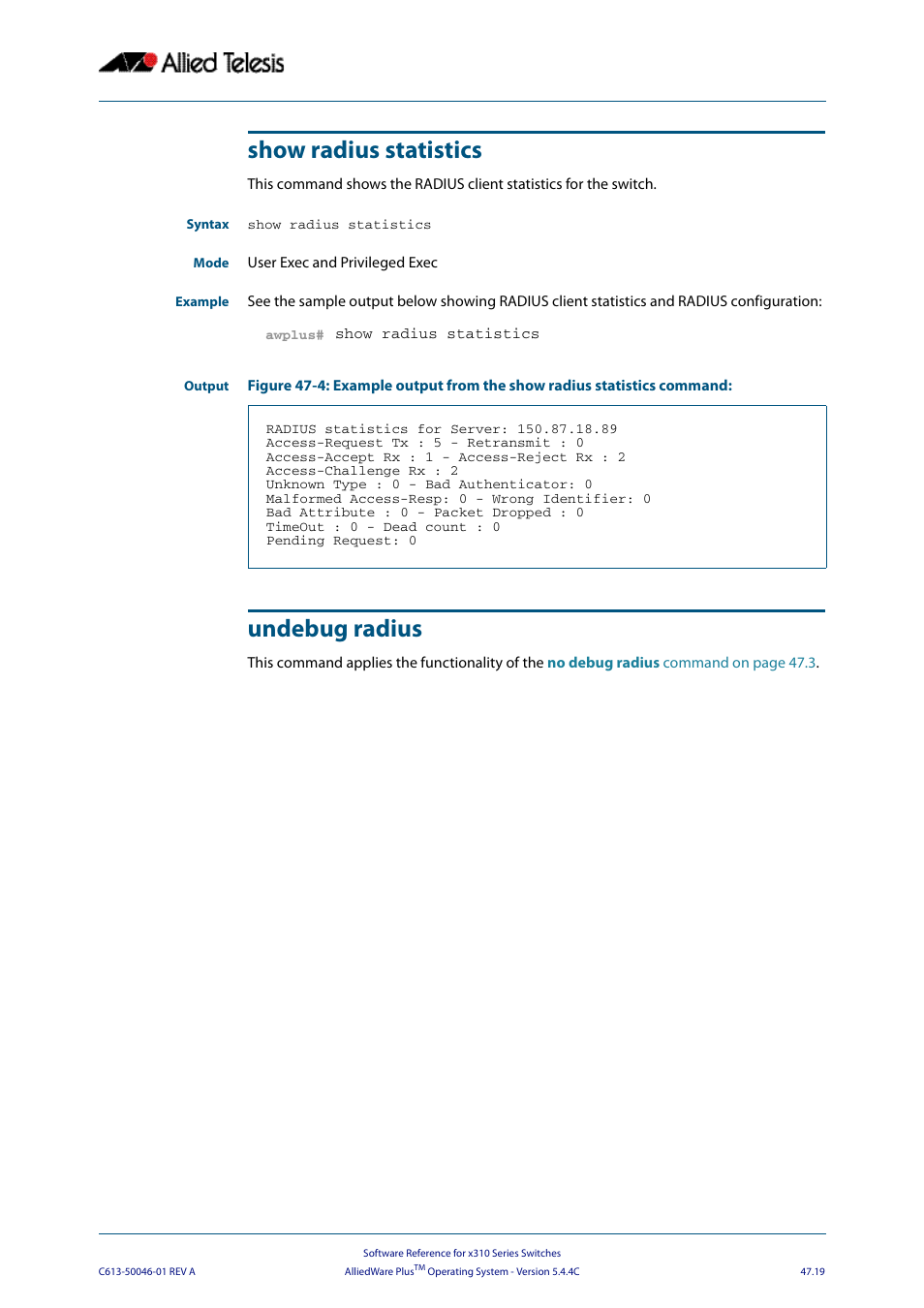 Show radius statistics, Undebug radius, Show radius statistics undebug radius | Allied Telesis AlliedWare Plus Operating System Version 5.4.4C (x310-26FT,x310-26FP,x310-50FT,x310-50FP) User Manual | Page 1287 / 2220