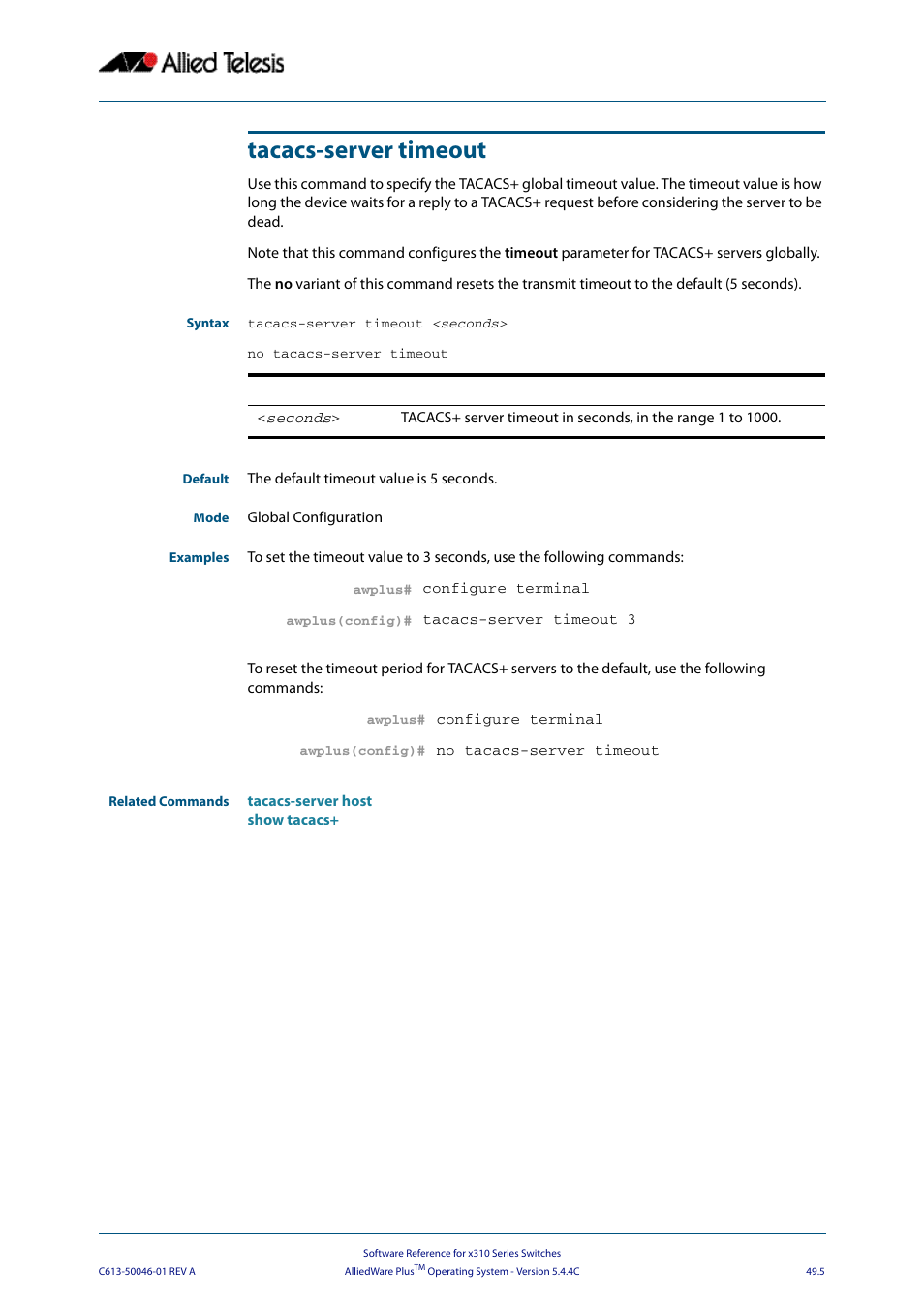 Tacacs-server timeout | Allied Telesis AlliedWare Plus Operating System Version 5.4.4C (x310-26FT,x310-26FP,x310-50FT,x310-50FP) User Manual | Page 1301 / 2220